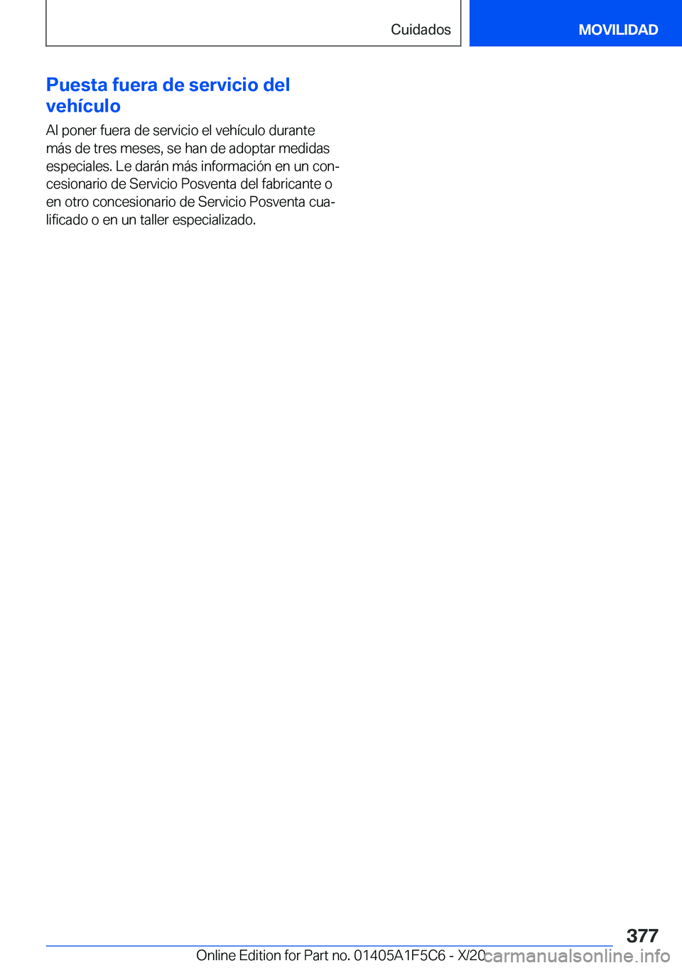 BMW X4 M 2021  Manuales de Empleo (in Spanish) �P�u�e�s�t�a��f�u�e�r�a��d�e��s�e�r�v�i�c�i�o��d�e�l
�v�e�h�