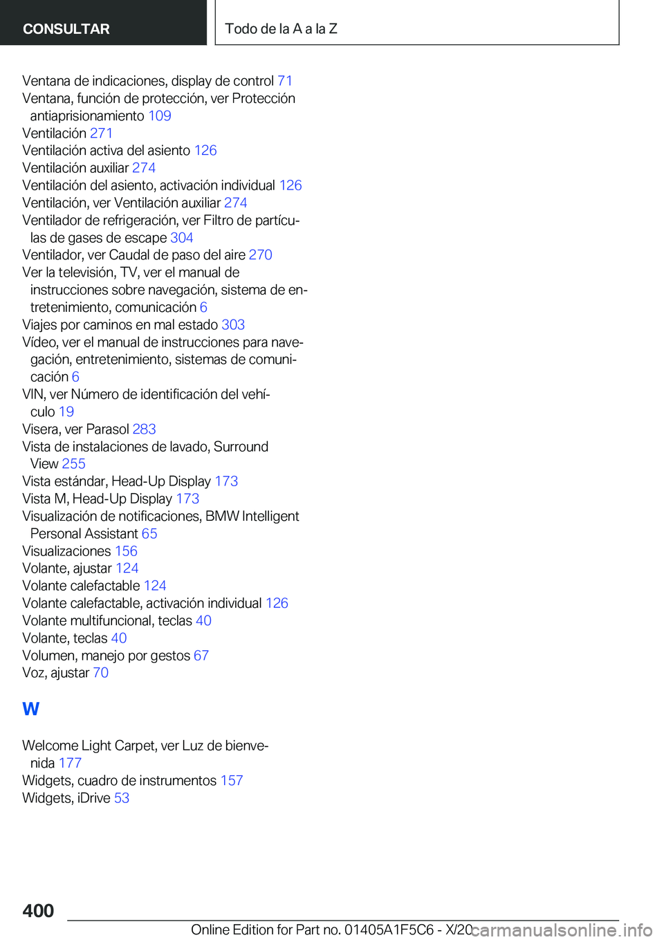 BMW X4 M 2021  Manuales de Empleo (in Spanish) �V�e�n�t�a�n�a��d�e��i�n�d�i�c�a�c�i�o�n�e�s�,��d�i�s�p�l�a�y��d�e��c�o�n�t�r�o�l��7�1�
�V�e�n�t�a�n�a�,��f�u�n�c�i�
