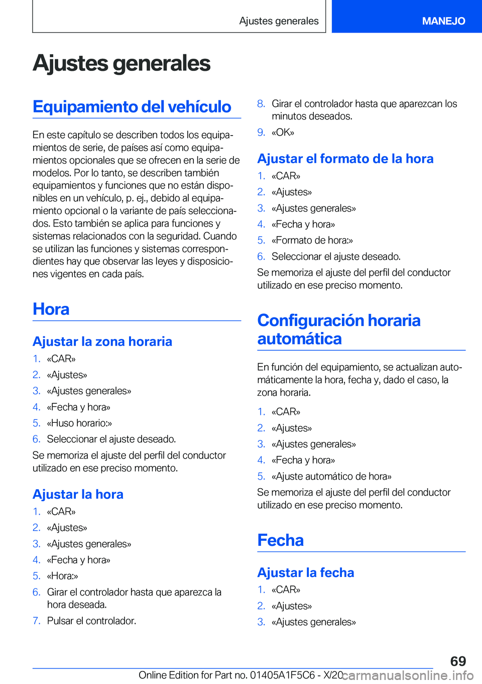 BMW X4 M 2021  Manuales de Empleo (in Spanish) �A�j�u�s�t�e�s��g�e�n�e�r�a�l�e�s�E�q�u�i�p�a�m�i�e�n�t�o��d�e�l��v�e�h�