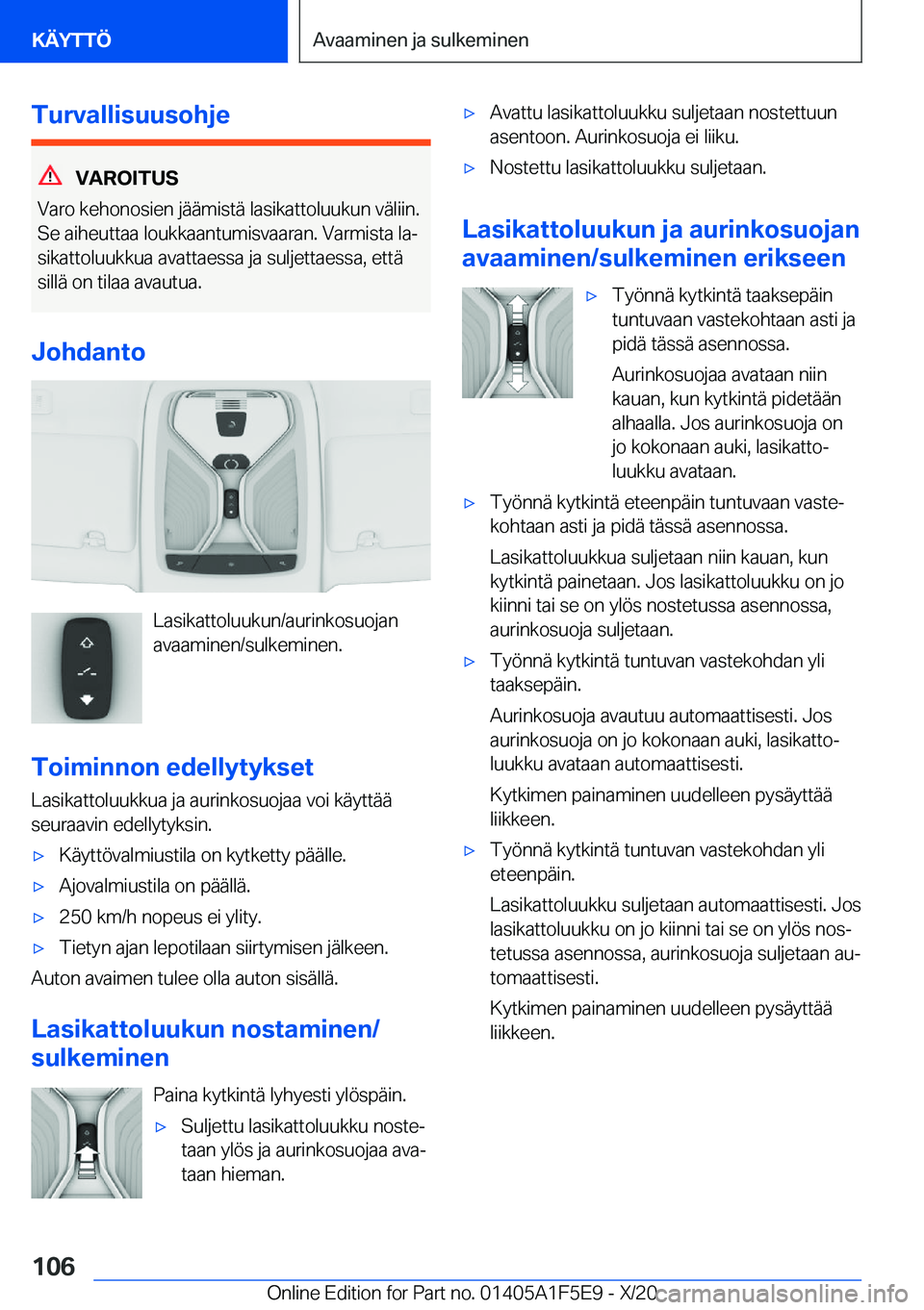 BMW X4 M 2021  Omistajan Käsikirja (in Finnish) �T�u�r�v�a�l�l�i�s�u�u�s�o�h�j�e
�V�A�R�O�I�T�U�S
�V�a�r�o��k�e�h�o�n�o�s�i�e�n��j�