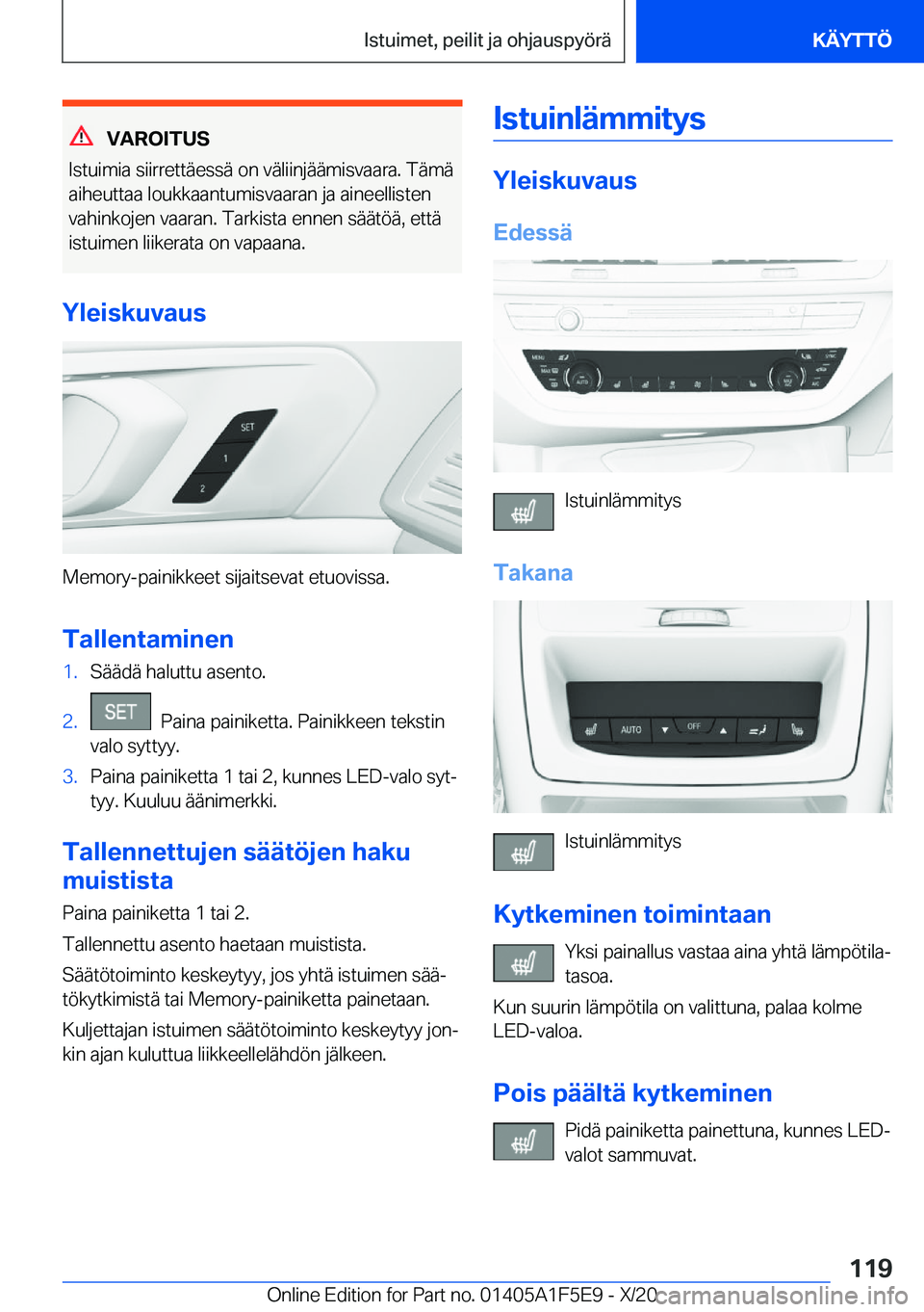 BMW X4 M 2021  Omistajan Käsikirja (in Finnish) �V�A�R�O�I�T�U�S
�I�s�t�u�i�m�i�a��s�i�i�r�r�e�t�t�