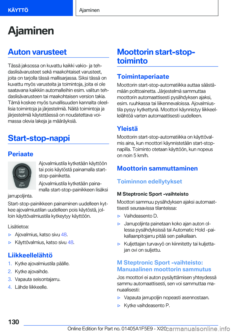 BMW X4 M 2021  Omistajan Käsikirja (in Finnish) �A�j�a�m�i�n�e�n�A�u�t�o�n��v�a�r�u�s�t�e�e�t
�T�