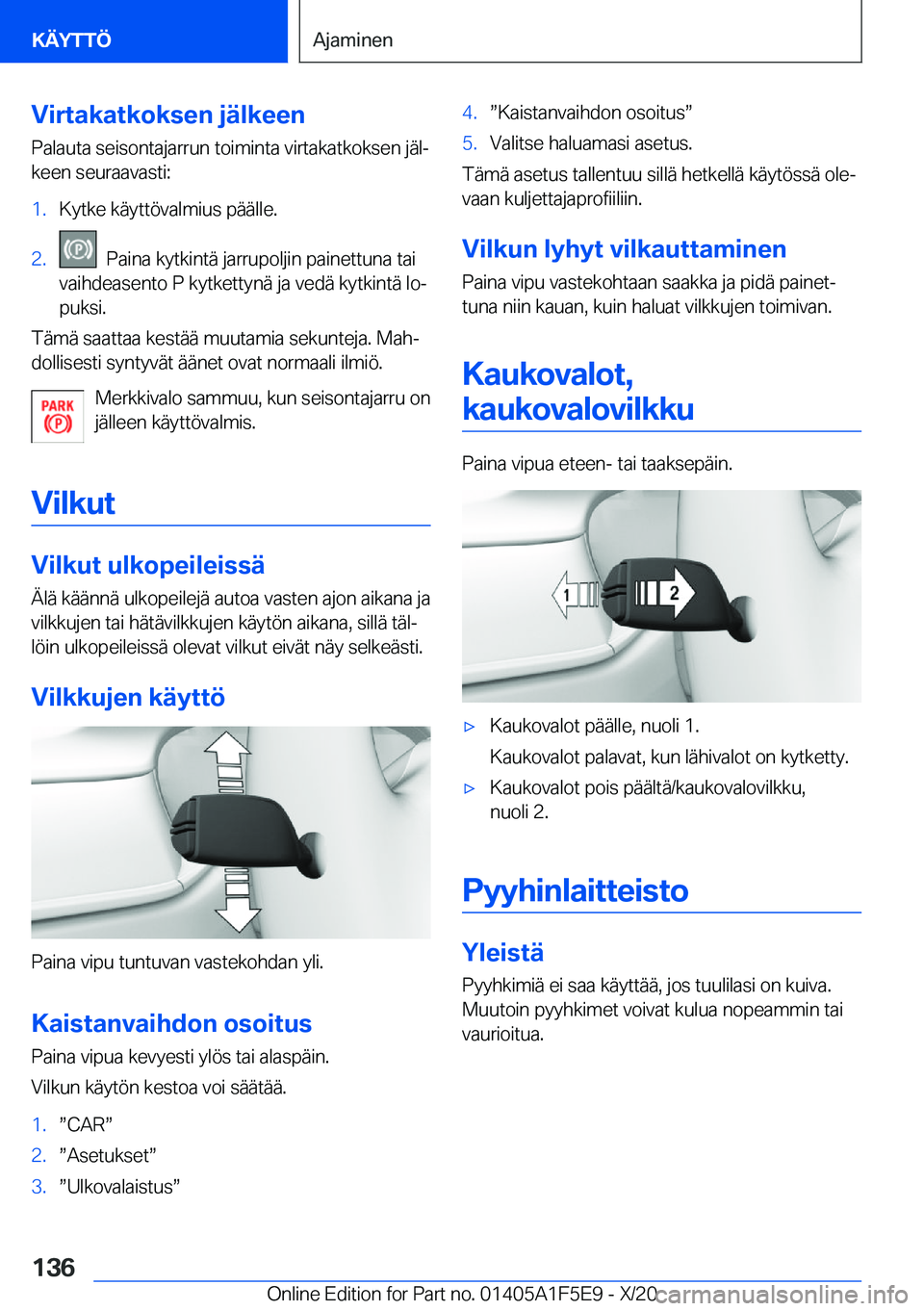 BMW X4 M 2021  Omistajan Käsikirja (in Finnish) �V�i�r�t�a�k�a�t�k�o�k�s�e�n��j�