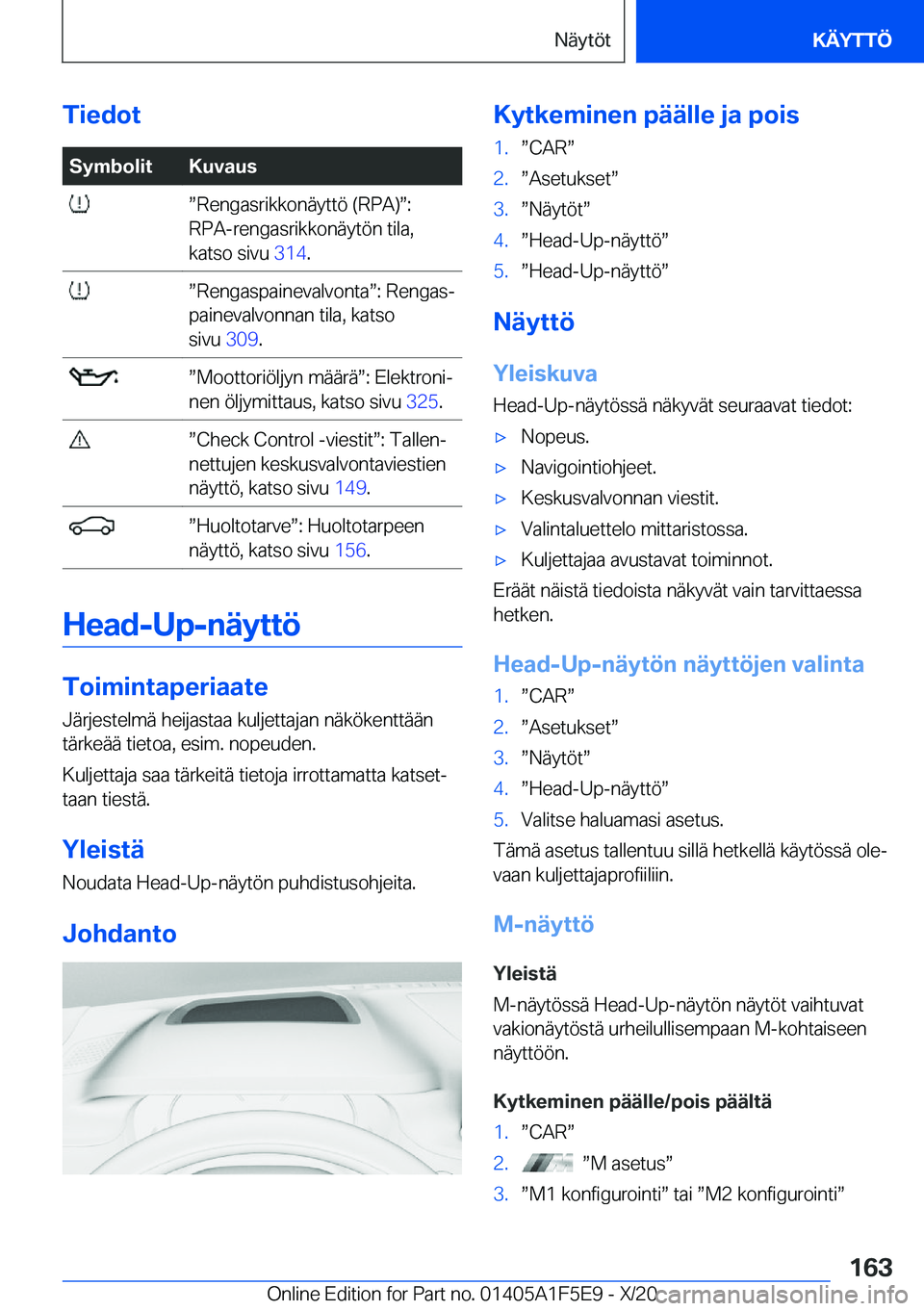 BMW X4 M 2021  Omistajan Käsikirja (in Finnish) �T�i�e�d�o�t�S�y�m�b�o�l�i�t�K�u�v�a�u�s�w�R�e�n�g�a�s�r�i�k�k�o�n�
