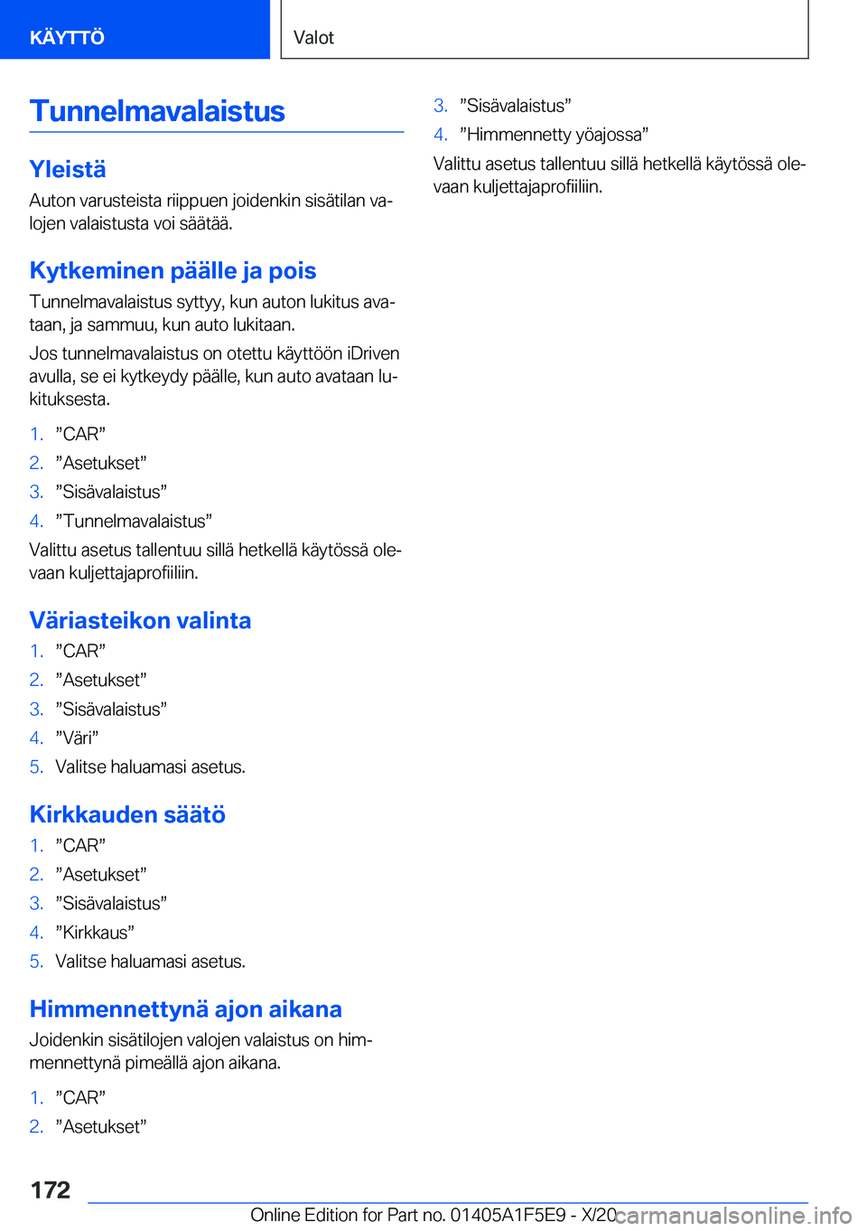 BMW X4 M 2021  Omistajan Käsikirja (in Finnish) �T�u�n�n�e�l�m�a�v�a�l�a�i�s�t�u�s
�Y�l�e�i�s�t�