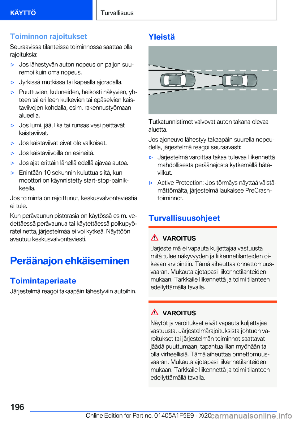 BMW X4 M 2021  Omistajan Käsikirja (in Finnish) �T�o�i�m�i�n�n�o�n��r�a�j�o�i�t�u�k�s�e�t
�S�e�u�r�a�a�v�i�s�s�a��t�i�l�a�n�t�e�i�s�s�a��t�o�i�m�i�n�n�o�s�s�a��s�a�a�t�t�a�a��o�l�l�a
�r�a�j�o�i�t�u�k�s�i�a�:'x�J�o�s��l�