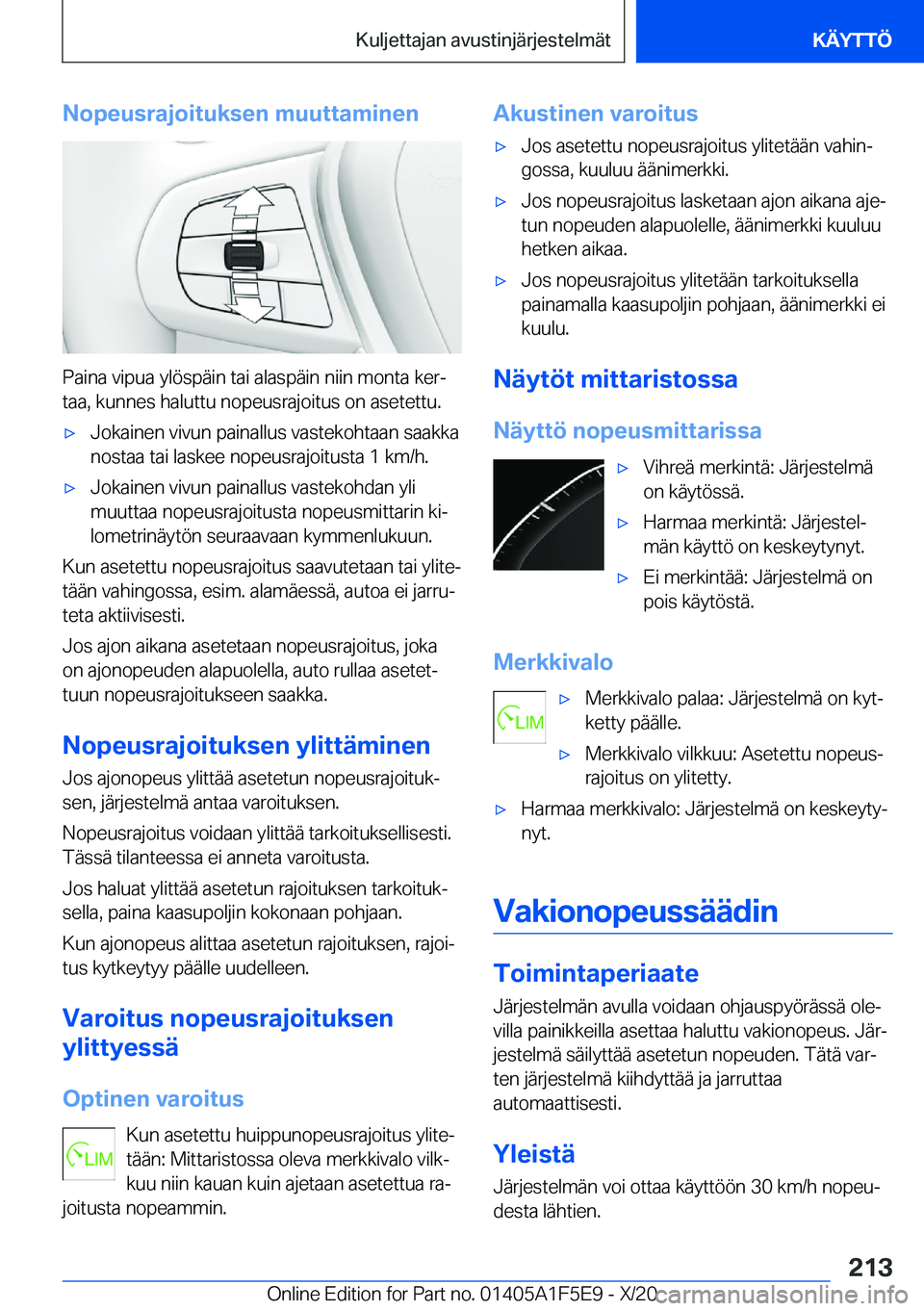 BMW X4 M 2021  Omistajan Käsikirja (in Finnish) �N�o�p�e�u�s�r�a�j�o�i�t�u�k�s�e�n��m�u�u�t�t�a�m�i�n�e�n
�P�a�i�n�a��v�i�p�u�a��y�l�