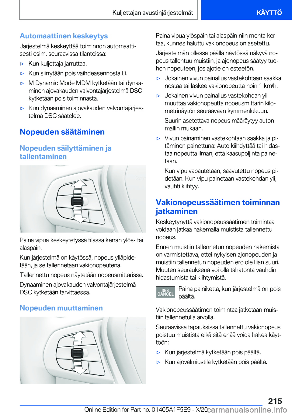 BMW X4 M 2021  Omistajan Käsikirja (in Finnish) �A�u�t�o�m�a�a�t�t�i�n�e�n��k�e�s�k�e�y�t�y�s�J�