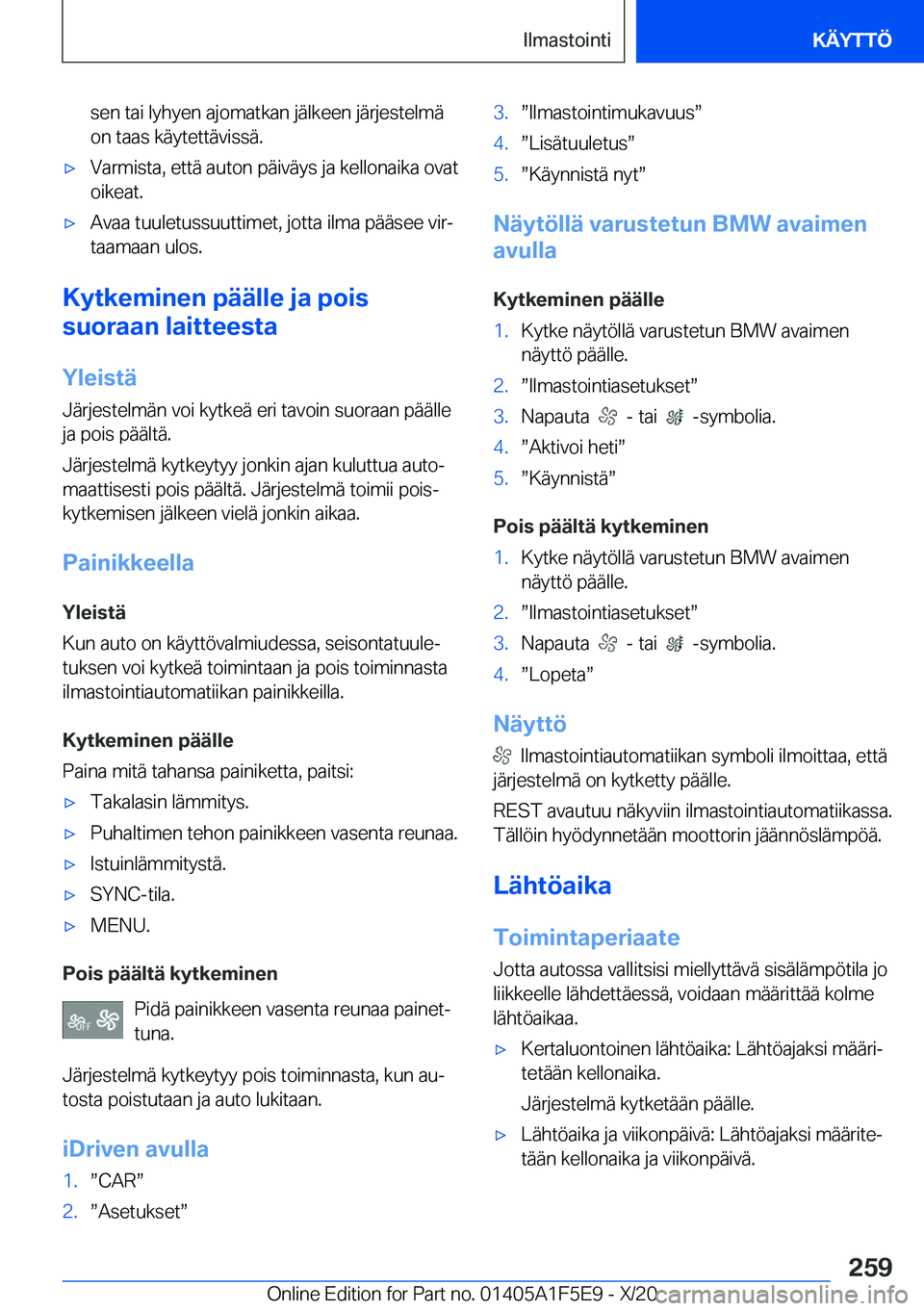 BMW X4 M 2021  Omistajan Käsikirja (in Finnish) �s�e�n��t�a�i��l�y�h�y�e�n��a�j�o�m�a�t�k�a�n��j�
