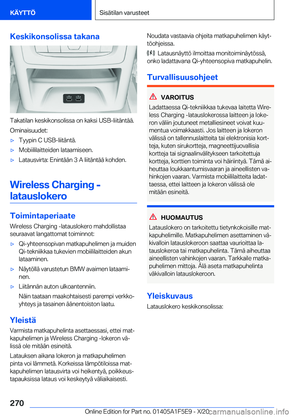BMW X4 M 2021  Omistajan Käsikirja (in Finnish) �K�e�s�k�i�k�o�n�s�o�l�i�s�s�a��t�a�k�a�n�a
�T�a�k�a�t�i�l�a�n��k�e�s�k�i�k�o�n�s�o�l�i�s�s�a��o�n��k�a�k�s�i��U�S�B�-�l�i�i�t�