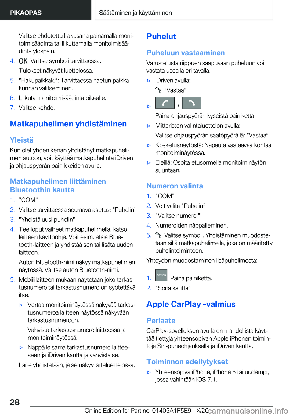 BMW X4 M 2021  Omistajan Käsikirja (in Finnish) �V�a�l�i�t�s�e��e�h�d�o�t�e�t�t�u��h�a�k�u�s�a�n�a��p�a�i�n�a�m�a�l�l�a��m�o�n�ij
�t�o�i�m�i�s�
