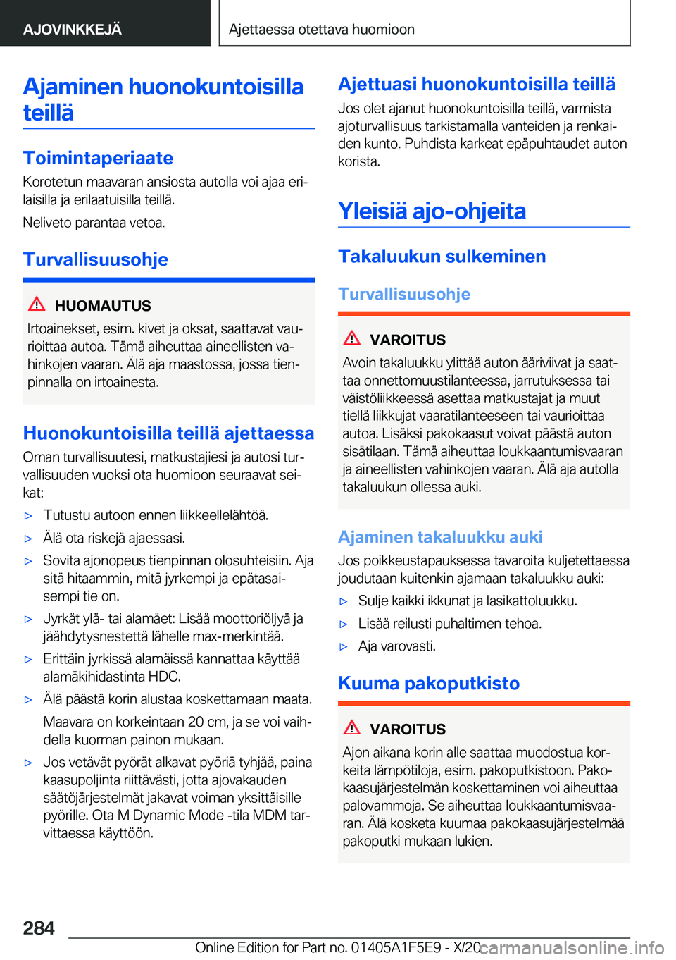 BMW X4 M 2021  Omistajan Käsikirja (in Finnish) �A�j�a�m�i�n�e�n��h�u�o�n�o�k�u�n�t�o�i�s�i�l�l�a�t�e�i�l�l�