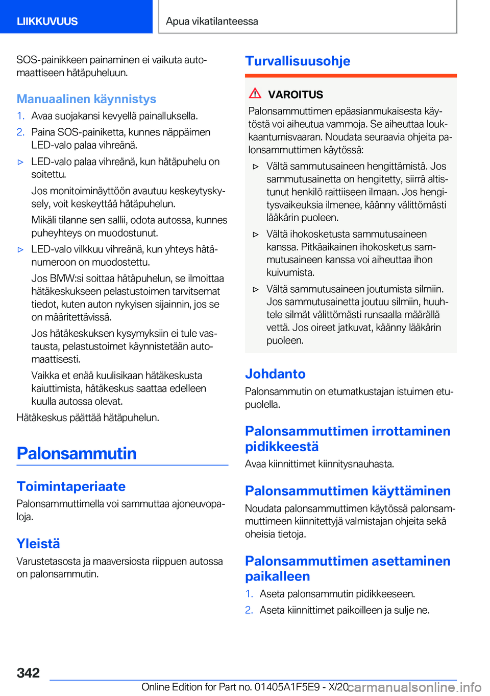 BMW X4 M 2021  Omistajan Käsikirja (in Finnish) �S�O�S�-�p�a�i�n�i�k�k�e�e�n��p�a�i�n�a�m�i�n�e�n��e�i��v�a�i�k�u�t�a��a�u�t�oj�m�a�a�t�t�i�s�e�e�n��h�