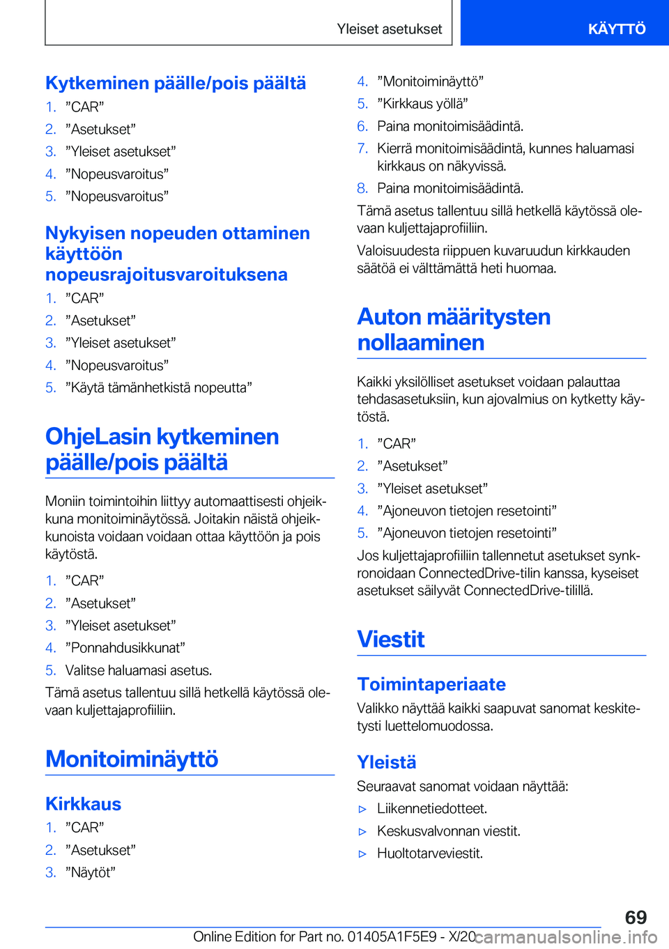 BMW X4 M 2021  Omistajan Käsikirja (in Finnish) �K�y�t�k�e�m�i�n�e�n��p�