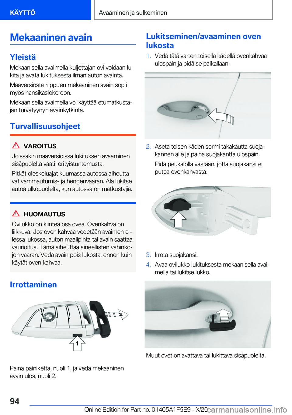 BMW X4 M 2021  Omistajan Käsikirja (in Finnish) �M�e�k�a�a�n�i�n�e�n��a�v�a�i�n
�Y�l�e�i�s�t�