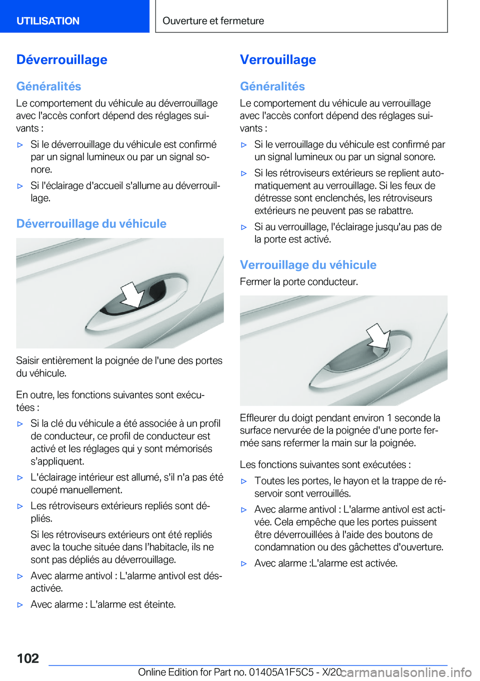 BMW X4 M 2021  Notices Demploi (in French) �D�é�v�e�r�r�o�u�i�l�l�a�g�e�G�é�n�é�r�a�l�i�t�é�s
�L�e��c�o�m�p�o�r�t�e�m�e�n�t��d�u��v�é�h�i�c�u�l�e��a�u��d�é�v�e�r�r�o�u�i�l�l�a�g�e �a�v�e�c��l�'�a�c�c�è�s��c�o�n�f�o�r�t��d�é
