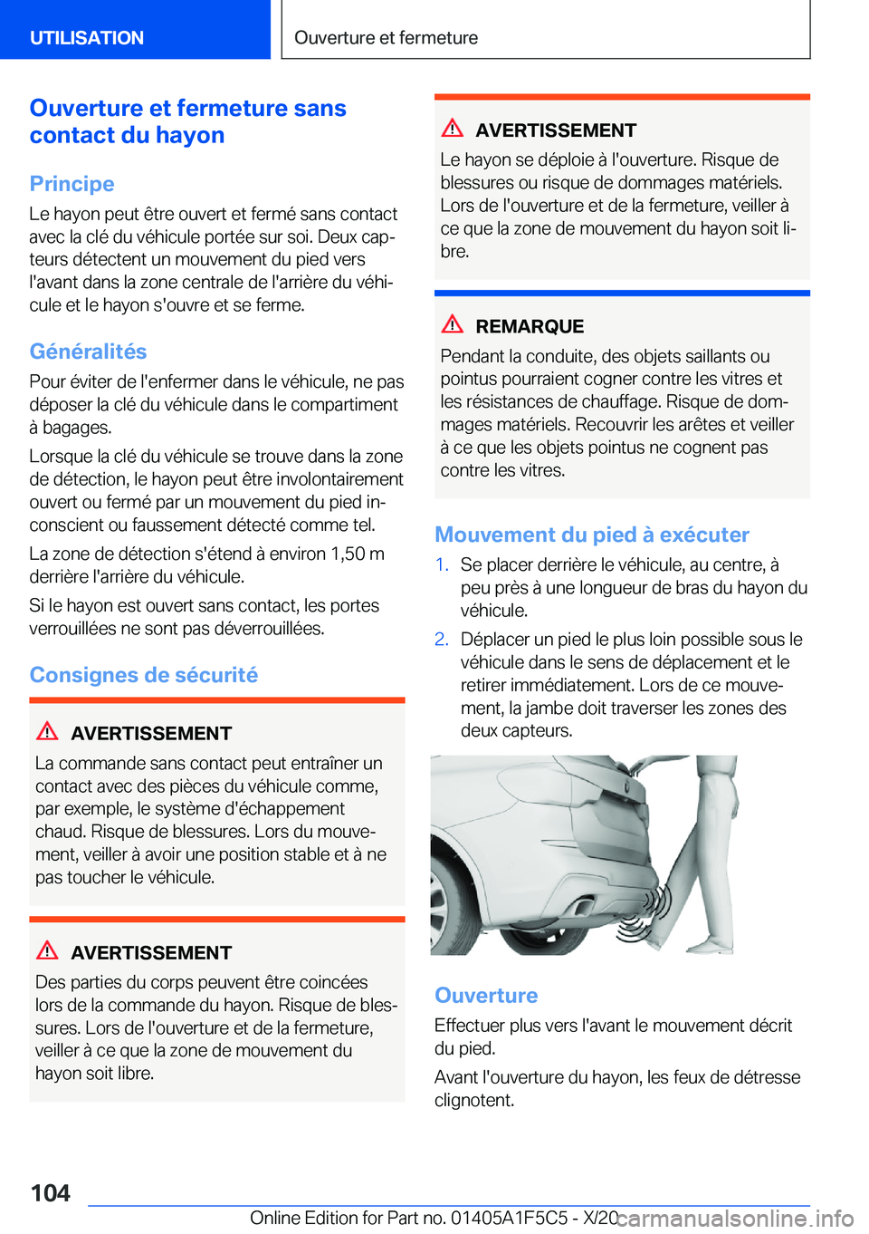 BMW X4 M 2021  Notices Demploi (in French) �O�u�v�e�r�t�u�r�e��e�t��f�e�r�m�e�t�u�r�e��s�a�n�s
�c�o�n�t�a�c�t��d�u��h�a�y�o�n
�P�r�i�n�c�i�p�e �L�e��h�a�y�o�n��p�e�u�t��ê�t�r�e��o�u�v�e�r�t��e�t��f�e�r�m�é��s�a�n�s��c�o�n�t�a�c�