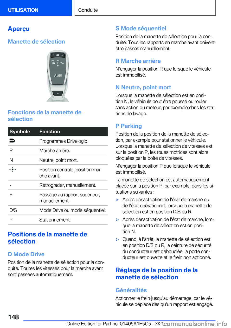 BMW X4 M 2021  Notices Demploi (in French) �A�p�e�r�ç�u
�M�a�n�e�t�t�e��d�e��s�é�l�e�c�t�i�o�n
�F�o�n�c�t�i�o�n�s��d�e��l�a��m�a�n�e�t�t�e��d�e
�s�é�l�e�c�t�i�o�n
�S�y�m�b�o�l�e�F�o�n�c�t�i�o�n��P�r�o�g�r�a�m�m�e�s��D�r�i�v�e�l�o�g�