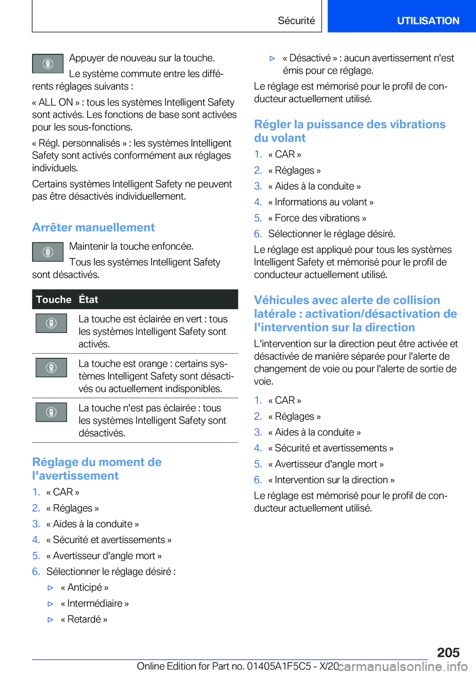 BMW X4 M 2021  Notices Demploi (in French) �A�p�p�u�y�e�r��d�e��n�o�u�v�e�a�u��s�u�r��l�a��t�o�u�c�h�e�.�L�e��s�y�s�t�è�m�e��c�o�m�m�u�t�e��e�n�t�r�e��l�e�s��d�i�f�f�éj
�r�e�n�t�s��r�é�g�l�a�g�e�s��s�u�i�v�a�n�t�s��:
�k��A�L�