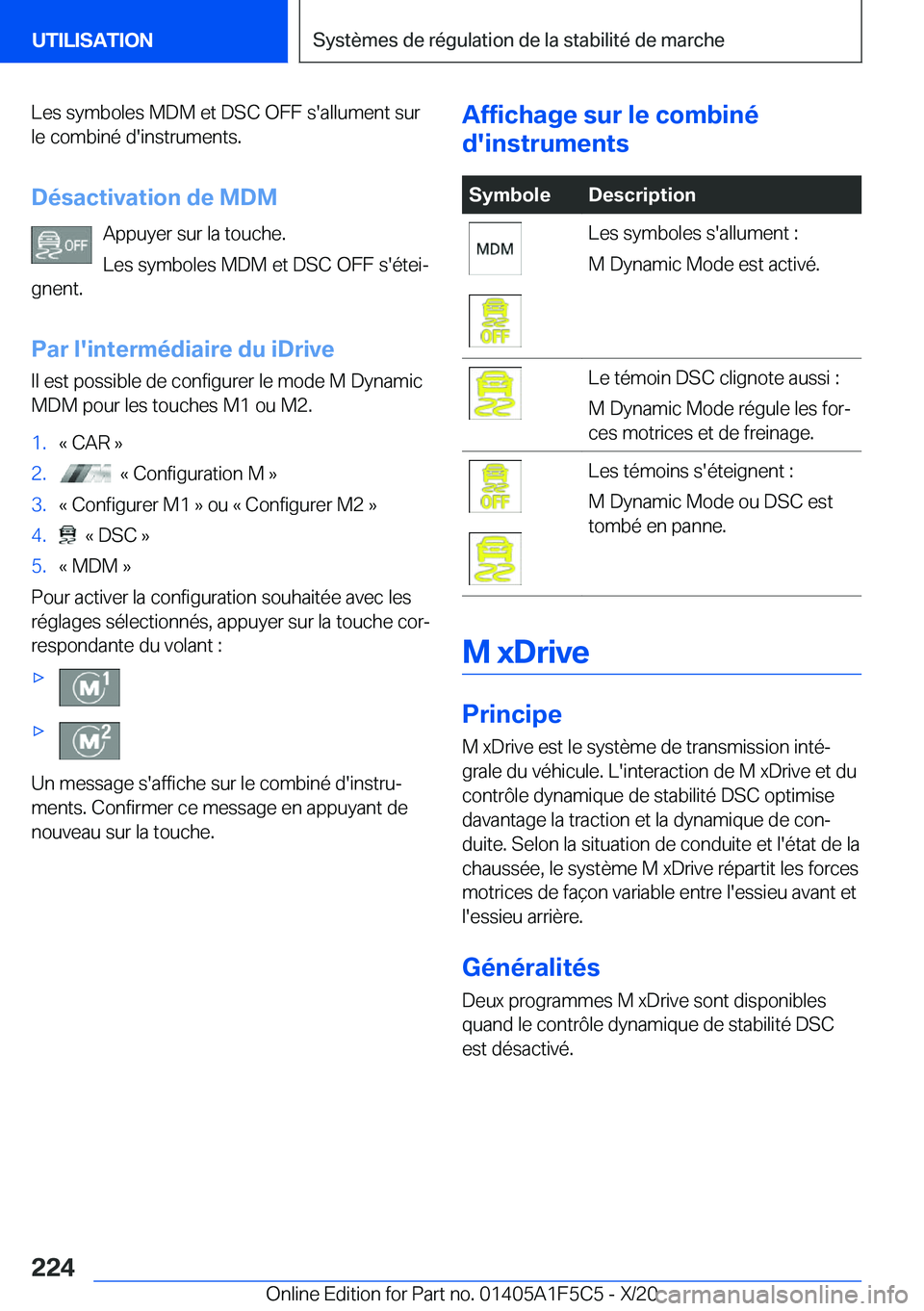 BMW X4 M 2021  Notices Demploi (in French) �L�e�s��s�y�m�b�o�l�e�s��M�D�M��e�t��D�S�C��O�F�F��s�'�a�l�l�u�m�e�n�t��s�u�r
�l�e��c�o�m�b�i�n�é��d�'�i�n�s�t�r�u�m�e�n�t�s�.
�D�é�s�a�c�t�i�v�a�t�i�o�n��d�e��M�D�M �A�p�p�u�y�e�