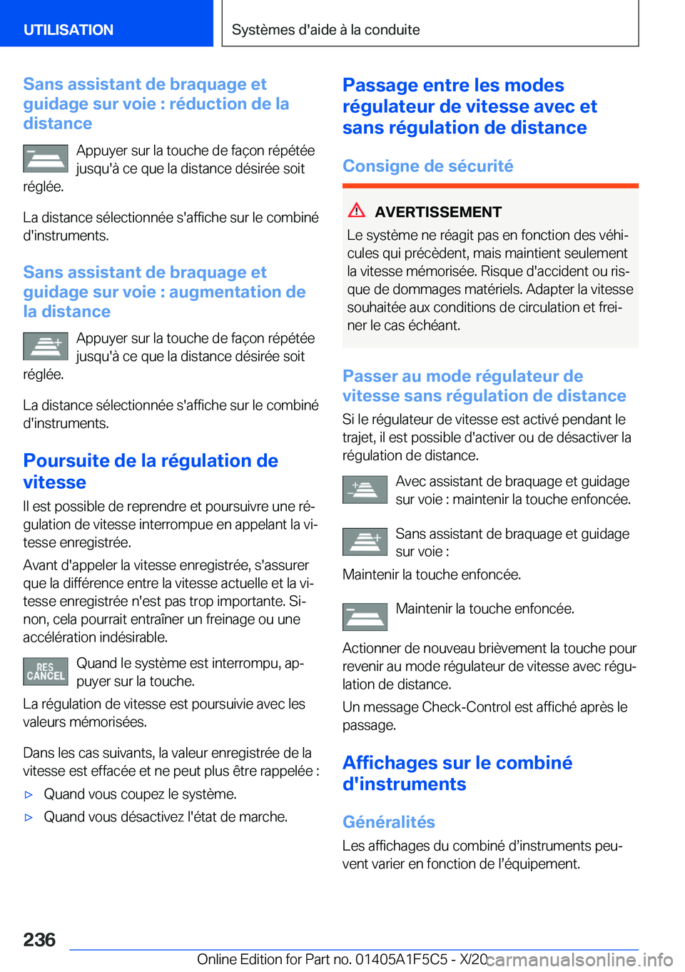 BMW X4 M 2021  Notices Demploi (in French) �S�a�n�s��a�s�s�i�s�t�a�n�t��d�e��b�r�a�q�u�a�g�e��e�t
�g�u�i�d�a�g�e��s�u�r��v�o�i�e��:��r�é�d�u�c�t�i�o�n��d�e��l�a
�d�i�s�t�a�n�c�e
�A�p�p�u�y�e�r��s�u�r��l�a��t�o�u�c�h�e��d�e��f�a