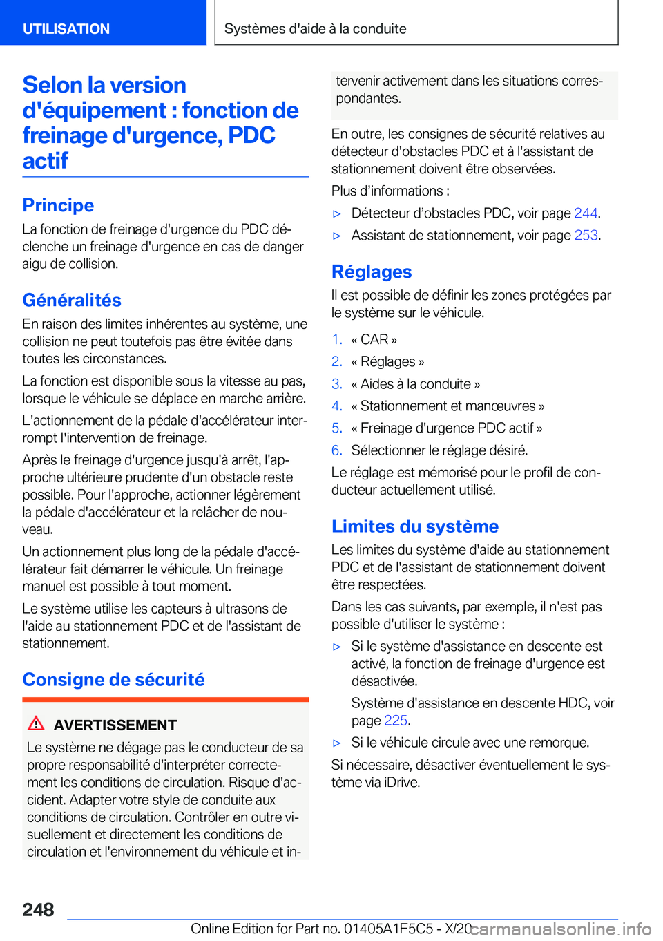 BMW X4 M 2021  Notices Demploi (in French) �S�e�l�o�n��l�a��v�e�r�s�i�o�n�d�'�é�q�u�i�p�e�m�e�n�t��:��f�o�n�c�t�i�o�n��d�e �f�r�e�i�n�a�g�e��d�'�u�r�g�e�n�c�e�,��P�D�C�a�c�t�i�f
�P�r�i�n�c�i�p�e �L�a��f�o�n�c�t�i�o�n��d�e��f