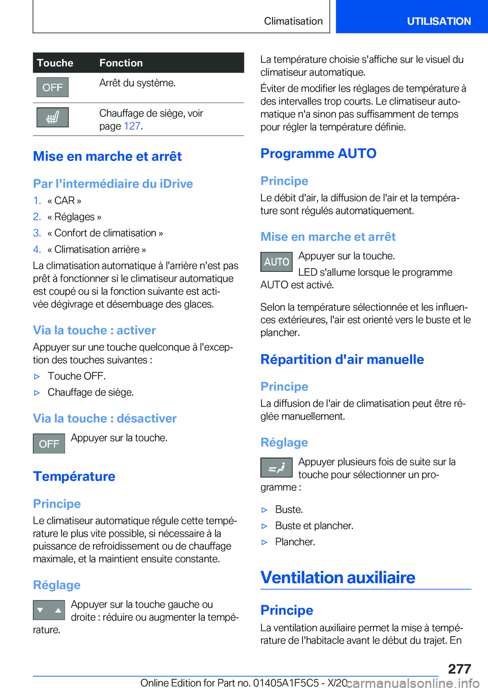 BMW X4 M 2021  Notices Demploi (in French) �T�o�u�c�h�e�F�o�n�c�t�i�o�n�A�r�r�ê�t��d�u��s�y�s�t�è�m�e�.�C�h�a�u�f�f�a�g�e��d�e��s�i�è�g�e�,��v�o�i�r
�p�a�g�e� �1�2�7�.
�M�i�s�e��e�n��m�a�r�c�h�e��e�t��a�r�r�ê�t
�P�a�r��l�'�i