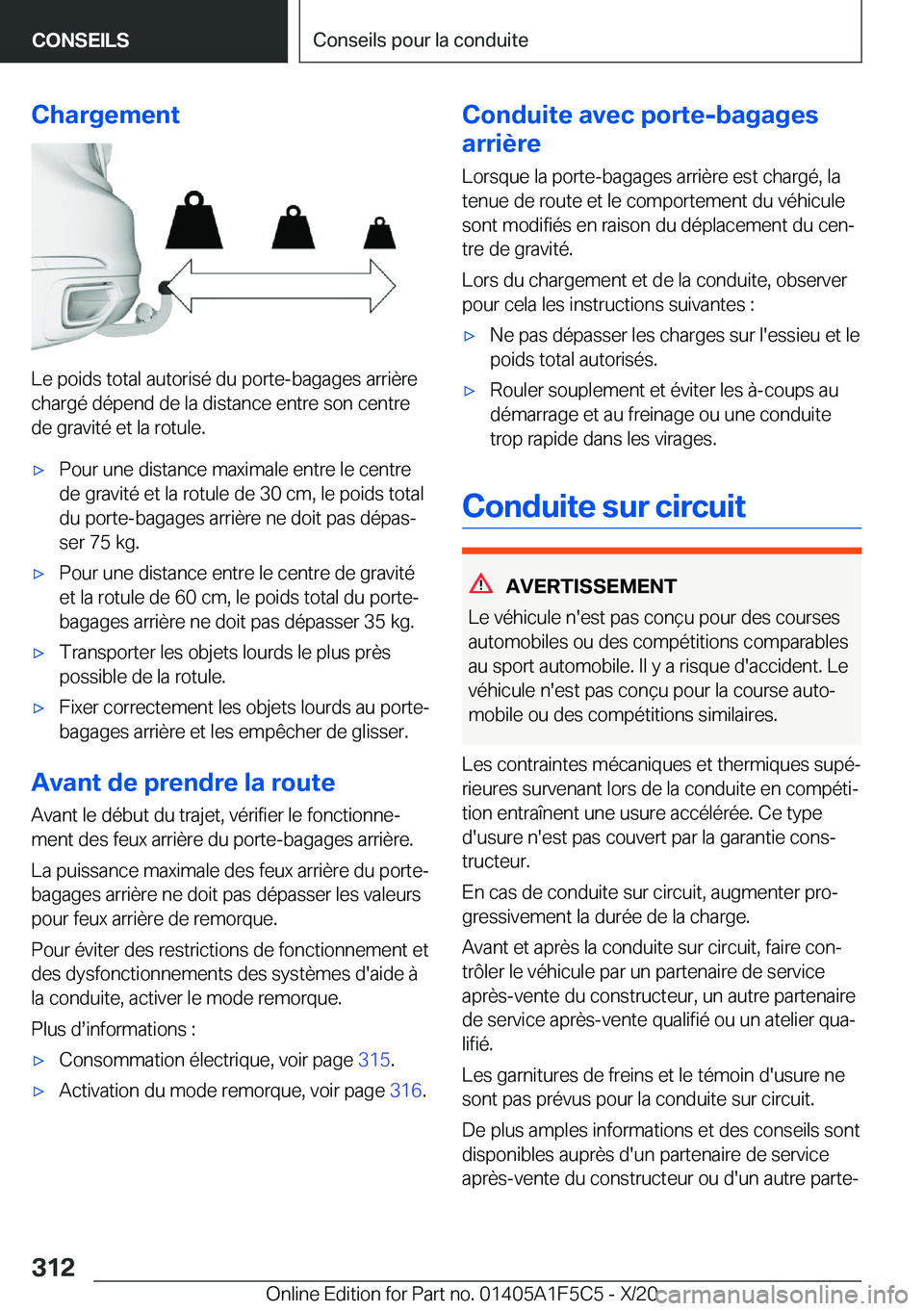 BMW X4 M 2021  Notices Demploi (in French) �C�h�a�r�g�e�m�e�n�t
�L�e��p�o�i�d�s��t�o�t�a�l��a�u�t�o�r�i�s�é��d�u��p�o�r�t�e�-�b�a�g�a�g�e�s��a�r�r�i�è�r�e�c�h�a�r�g�é��d�é�p�e�n�d��d�e��l�a��d�i�s�t�a�n�c�e��e�n�t�r�e��s�o�n��