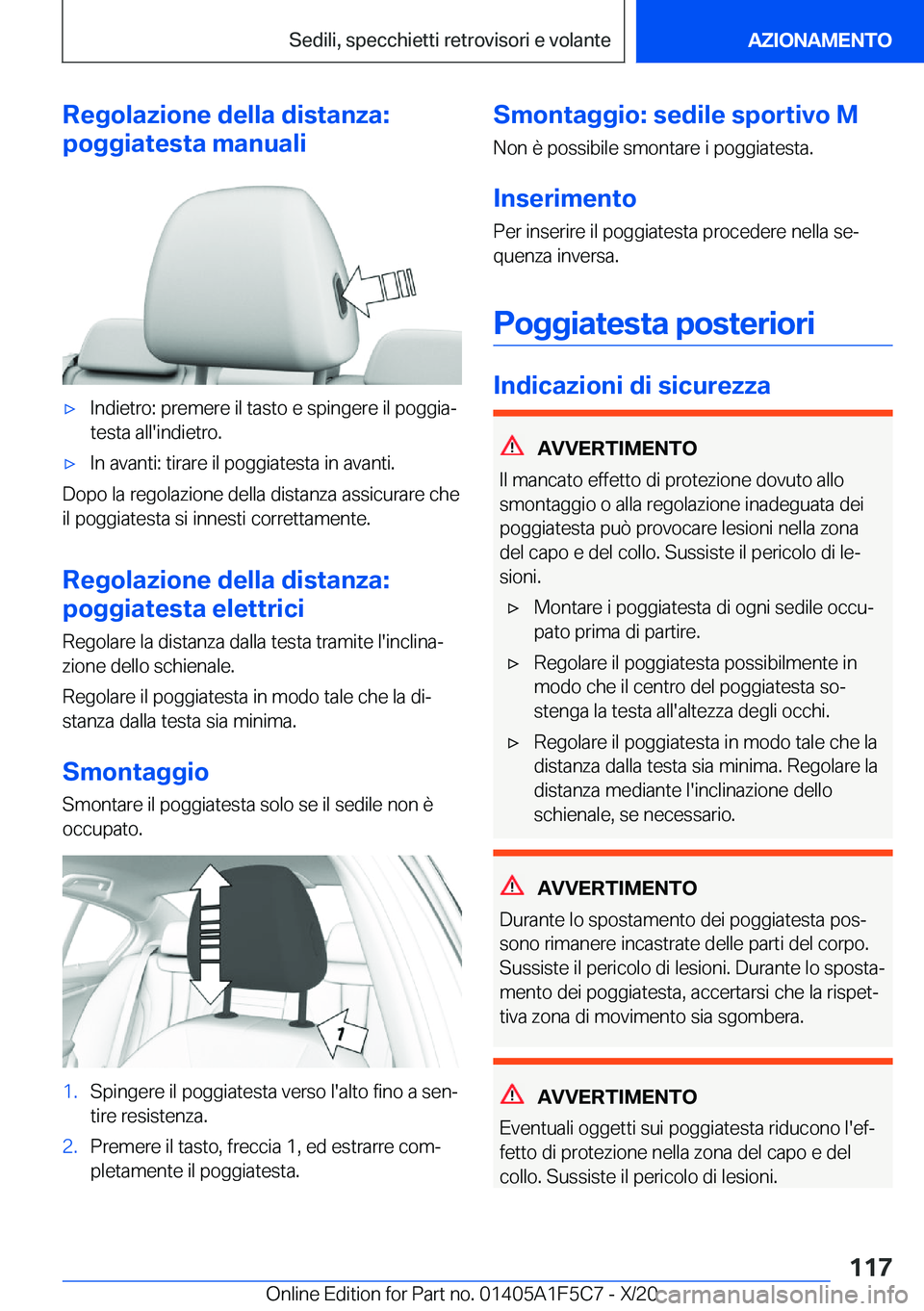 BMW X4 M 2021  Libretti Di Uso E manutenzione (in Italian) �R�e�g�o�l�a�z�i�o�n�e��d�e�l�l�a��d�i�s�t�a�n�z�a�:
�p�o�g�g�i�a�t�e�s�t�a��m�a�n�u�a�l�i'x�I�n�d�i�e�t�r�o�:��p�r�e�m�e�r�e��i�l��t�a�s�t�o��e��s�p�i�n�g�e�r�e��i�l��p�o�g�g�i�aª �t�