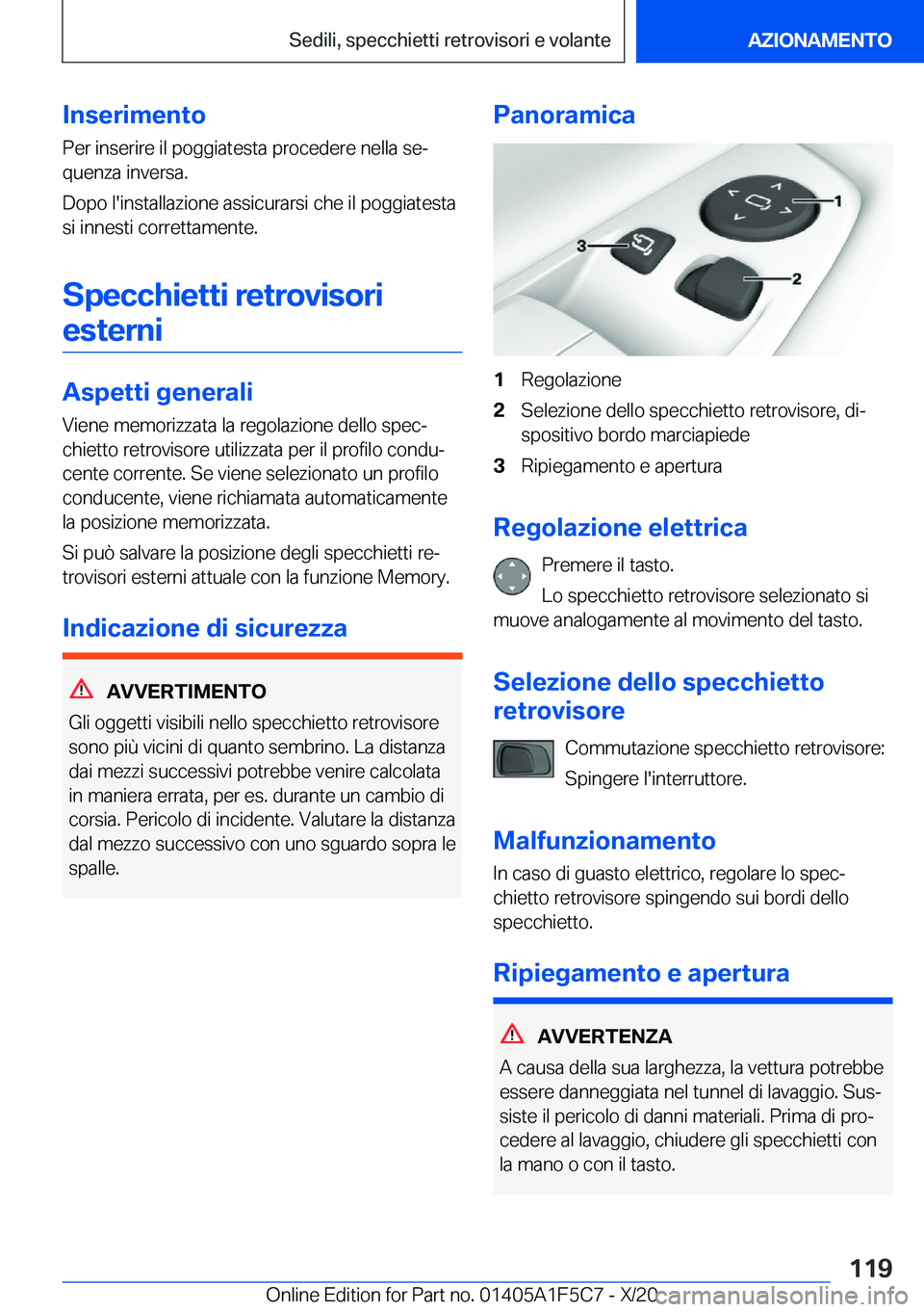 BMW X4 M 2021  Libretti Di Uso E manutenzione (in Italian) �I�n�s�e�r�i�m�e�n�t�o�P�e�r��i�n�s�e�r�i�r�e��i�l��p�o�g�g�i�a�t�e�s�t�a��p�r�o�c�e�d�e�r�e��n�e�l�l�a��s�eª
�q�u�e�n�z�a��i�n�v�e�r�s�a�.
�D�o�p�o��l�'�i�n�s�t�a�l�l�a�z�i�o�n�e��a�s�