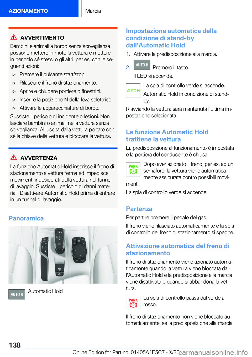 BMW X4 M 2021  Libretti Di Uso E manutenzione (in Italian) �A�V�V�E�R�T�I�M�E�N�T�O
�B�a�m�b�i�n�i��e��a�n�i�m�a�l�i��a��b�o�r�d�o��s�e�n�z�a��s�o�r�v�e�g�l�i�a�n�z�a
�p�o�s�s�o�n�o��m�e�t�t�e�r�e��i�n��m�o�t�o��l�a��v�e�t�t�u�r�a��e��m�e�t�t�e�r