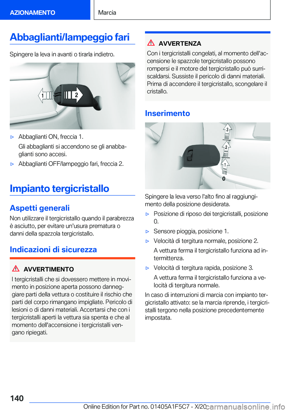 BMW X4 M 2021  Libretti Di Uso E manutenzione (in Italian) �A�b�b�a�g�l�i�a�n�t�i�/�l�a�m�p�e�g�g�i�o��f�a�r�i
�S�p�i�n�g�e�r�e��l�a��l�e�v�a��i�n��a�v�a�n�t�i��o��t�i�r�a�r�l�a��i�n�d�i�e�t�r�o�.
'x�A�b�b�a�g�l�i�a�n�t�i��O�N�,��f�r�e�c�c�i�a�