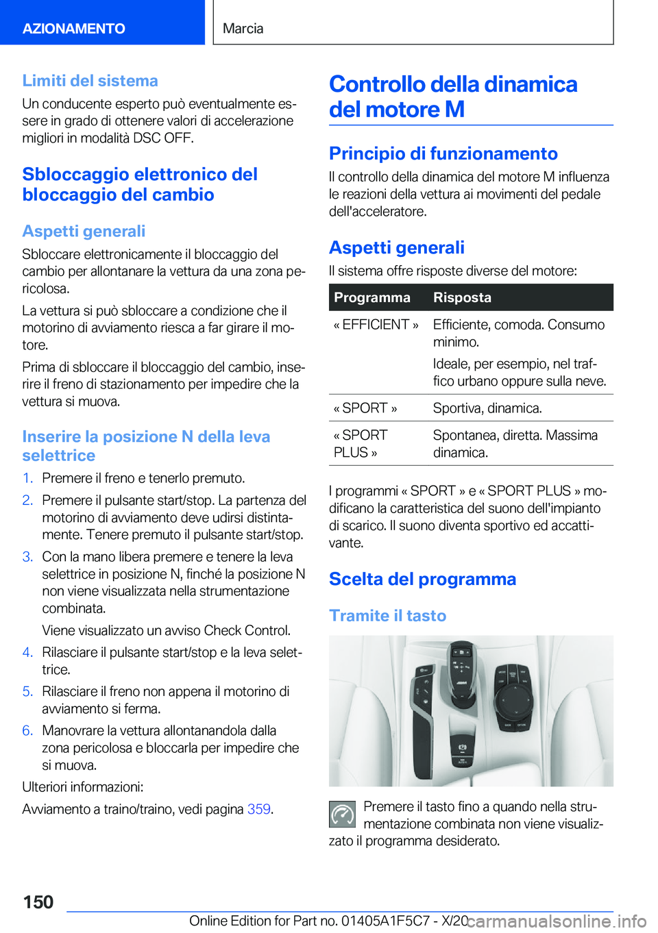 BMW X4 M 2021  Libretti Di Uso E manutenzione (in Italian) �L�i�m�i�t�i��d�e�l��s�i�s�t�e�m�a
�U�n��c�o�n�d�u�c�e�n�t�e��e�s�p�e�r�t�o��p�u�