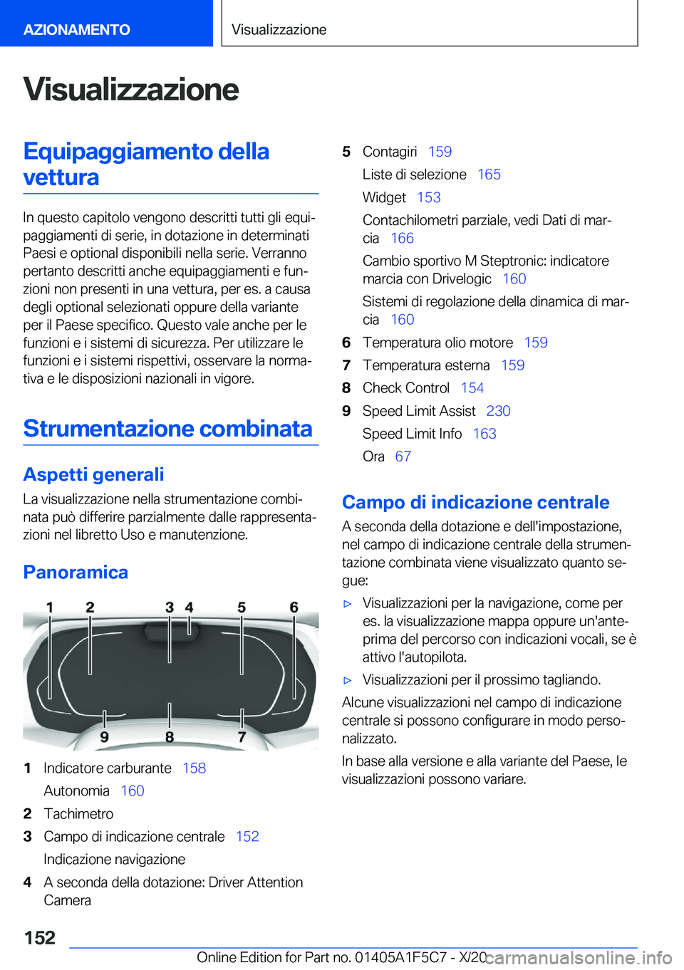 BMW X4 M 2021  Libretti Di Uso E manutenzione (in Italian) �V�i�s�u�a�l�i�z�z�a�z�i�o�n�e�E�q�u�i�p�a�g�g�i�a�m�e�n�t�o��d�e�l�l�a�v�e�t�t�u�r�a
�I�n��q�u�e�s�t�o��c�a�p�i�t�o�l�o��v�e�n�g�o�n�o��d�e�s�c�r�i�t�t�i��t�u�t�t�i��g�l�i��e�q�u�iª
�p�a�g�