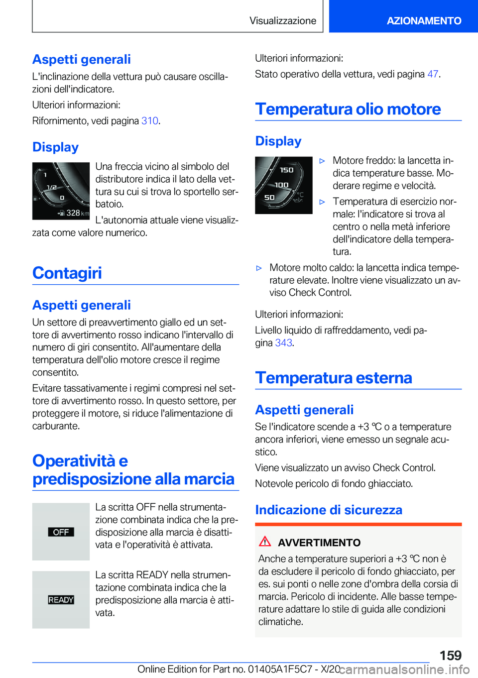 BMW X4 M 2021  Libretti Di Uso E manutenzione (in Italian) �A�s�p�e�t�t�i��g�e�n�e�r�a�l�i
�L�'�i�n�c�l�i�n�a�z�i�o�n�e��d�e�l�l�a��v�e�t�t�u�r�a��p�u�