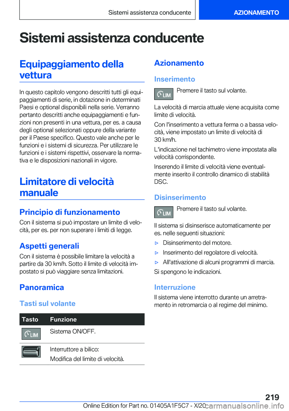 BMW X4 M 2021  Libretti Di Uso E manutenzione (in Italian) �S�i�s�t�e�m�i��a�s�s�i�s�t�e�n�z�a��c�o�n�d�u�c�e�n�t�e�E�q�u�i�p�a�g�g�i�a�m�e�n�t�o��d�e�l�l�a�v�e�t�t�u�r�a
�I�n��q�u�e�s�t�o��c�a�p�i�t�o�l�o��v�e�n�g�o�n�o��d�e�s�c�r�i�t�t�i��t�u�t�t�i�