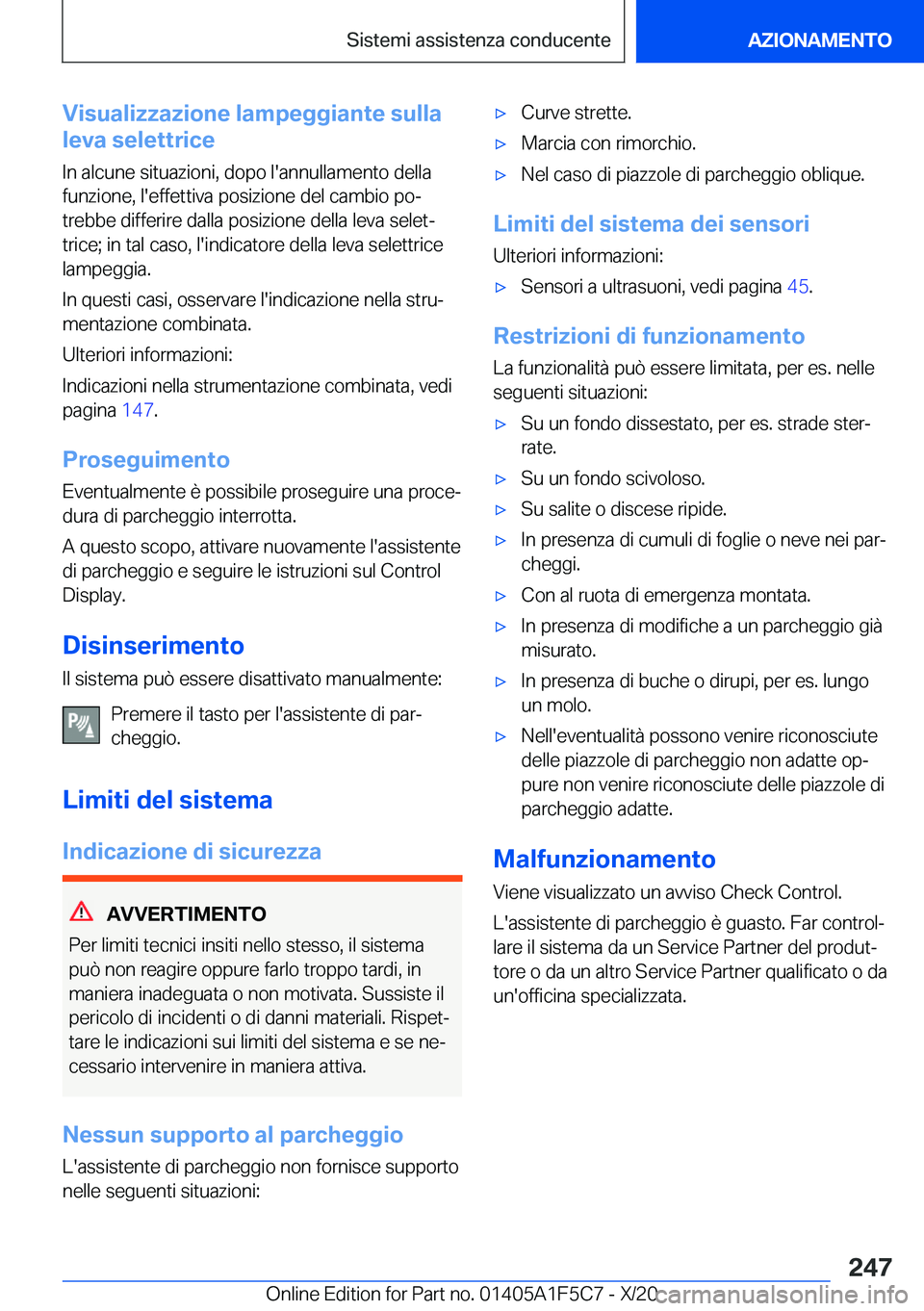 BMW X4 M 2021  Libretti Di Uso E manutenzione (in Italian) �V�i�s�u�a�l�i�z�z�a�z�i�o�n�e��l�a�m�p�e�g�g�i�a�n�t�e��s�u�l�l�a
�l�e�v�a��s�e�l�e�t�t�r�i�c�e
�I�n��a�l�c�u�n�e��s�i�t�u�a�z�i�o�n�i�,��d�o�p�o��l�'�a�n�n�u�l�l�a�m�e�n�t�o��d�e�l�l�a �