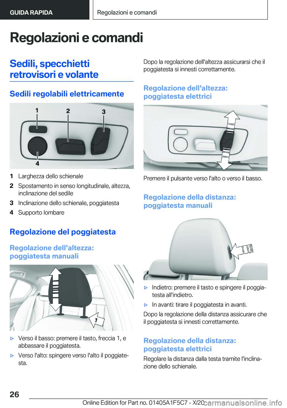 BMW X4 M 2021  Libretti Di Uso E manutenzione (in Italian) �R�e�g�o�l�a�z�i�o�n�i��e��c�o�m�a�n�d�i�S�e�d�i�l�i�,��s�p�e�c�c�h�i�e�t�t�i�r�e�t�r�o�v�i�s�o�r�i��e��v�o�l�a�n�t�e
�S�e�d�i�l�i��r�e�g�o�l�a�b�i�l�i��e�l�e�t�t�r�i�c�a�m�e�n�t�e
�1�L�a�r�g�h
