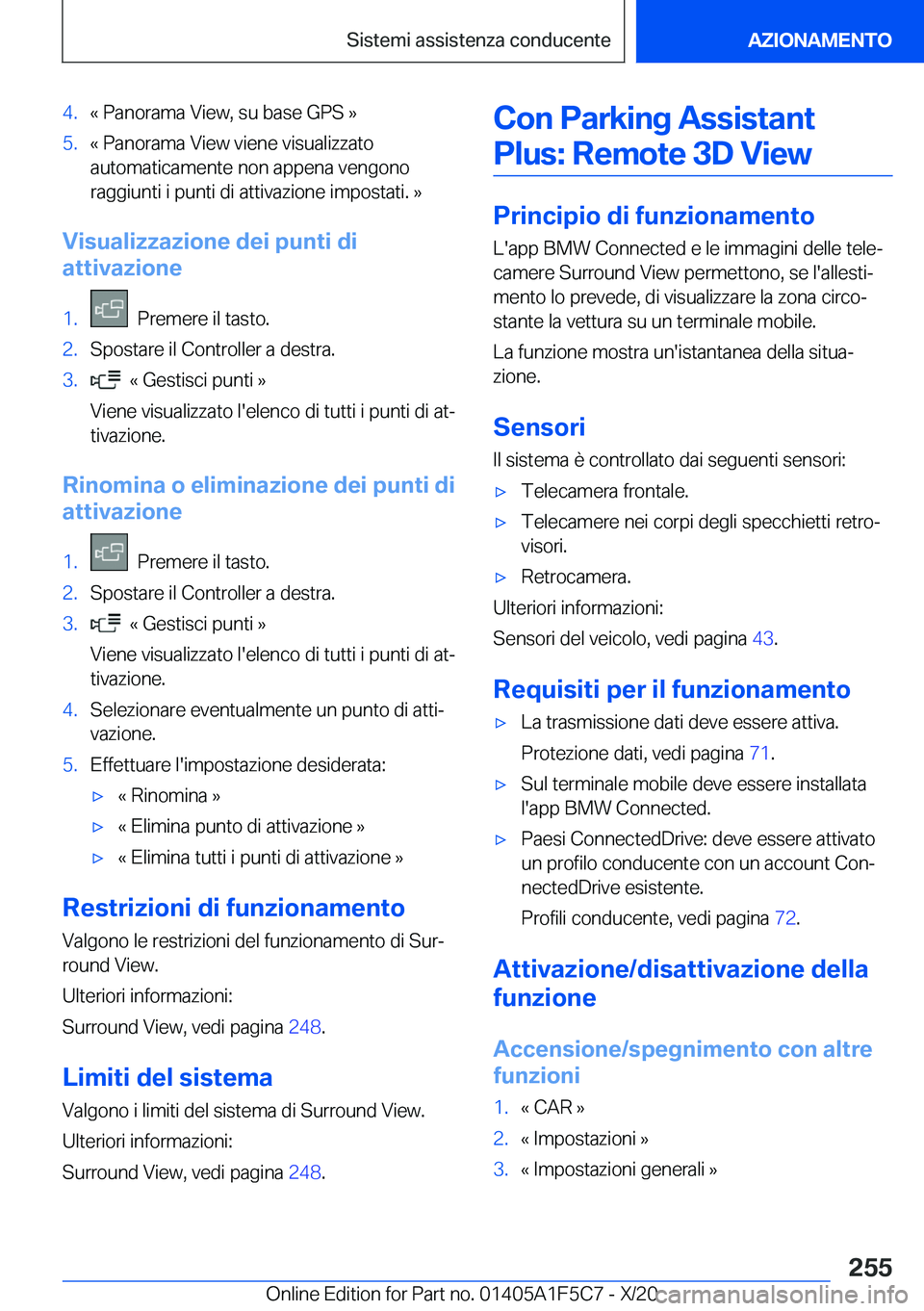 BMW X4 M 2021  Libretti Di Uso E manutenzione (in Italian) �4�.�«��P�a�n�o�r�a�m�a��V�i�e�w�,��s�u��b�a�s�e��G�P�S��{�5�.�«��P�a�n�o�r�a�m�a��V�i�e�w��v�i�e�n�e��v�i�s�u�a�l�i�z�z�a�t�o
�a�u�t�o�m�a�t�i�c�a�m�e�n�t�e��n�o�n��a�p�p�e�n�a��v�e�n�
