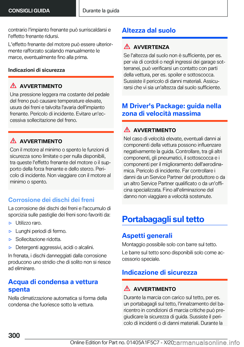 BMW X4 M 2021  Libretti Di Uso E manutenzione (in Italian) �c�o�n�t�r�a�r�i�o��l�'�i�m�p�i�a�n�t�o��f�r�e�n�a�n�t�e��p�u�