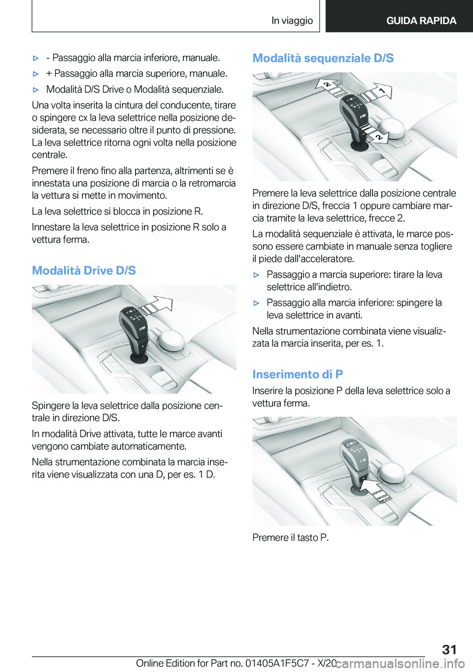 BMW X4 M 2021  Libretti Di Uso E manutenzione (in Italian) 'x�-��P�a�s�s�a�g�g�i�o��a�l�l�a��m�a�r�c�i�a��i�n�f�e�r�i�o�r�e�,��m�a�n�u�a�l�e�.'x�+��P�a�s�s�a�g�g�i�o��a�l�l�a��m�a�r�c�i�a��s�u�p�e�r�i�o�r�e�,��m�a�n�u�a�l�e�.'x�M�o�d�a�l
