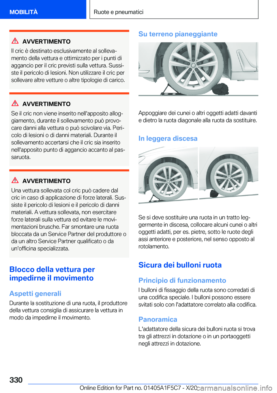 BMW X4 M 2021  Libretti Di Uso E manutenzione (in Italian) �A�V�V�E�R�T�I�M�E�N�T�O
�I�l��c�r�i�c��è��d�e�s�t�i�n�a�t�o��e�s�c�l�u�s�i�v�a�m�e�n�t�e��a�l��s�o�l�l�e�v�aª �m�e�n�t�o��d�e�l�l�a��v�e�t�t�u�r�a��e��o�t�t�i�m�i�z�z�a�t�o��p�e�r��i�