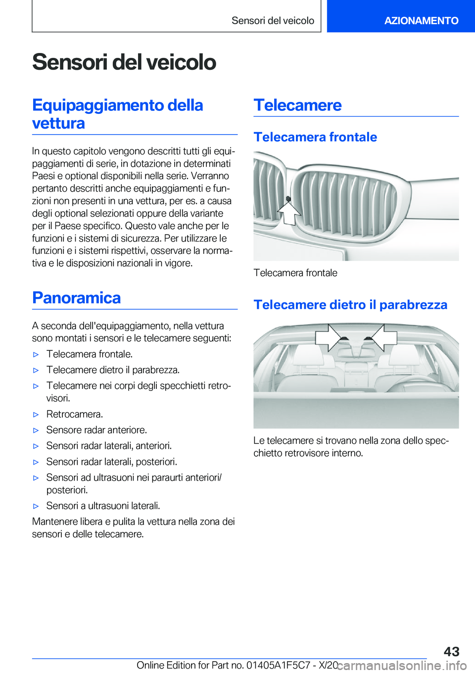 BMW X4 M 2021  Libretti Di Uso E manutenzione (in Italian) �S�e�n�s�o�r�i��d�e�l��v�e�i�c�o�l�o�E�q�u�i�p�a�g�g�i�a�m�e�n�t�o��d�e�l�l�a�v�e�t�t�u�r�a
�I�n��q�u�e�s�t�o��c�a�p�i�t�o�l�o��v�e�n�g�o�n�o��d�e�s�c�r�i�t�t�i��t�u�t�t�i��g�l�i��e�q�u�iª