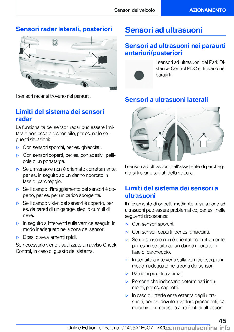 BMW X4 M 2021  Libretti Di Uso E manutenzione (in Italian) �S�e�n�s�o�r�i��r�a�d�a�r��l�a�t�e�r�a�l�i�,��p�o�s�t�e�r�i�o�r�i
�I��s�e�n�s�o�r�i��r�a�d�a�r��s�i��t�r�o�v�a�n�o��n�e�l��p�a�r�a�u�r�t�i�.�L�i�m�i�t�i��d�e�l��s�i�s�t�e�m�a��d�e�i��s�e�