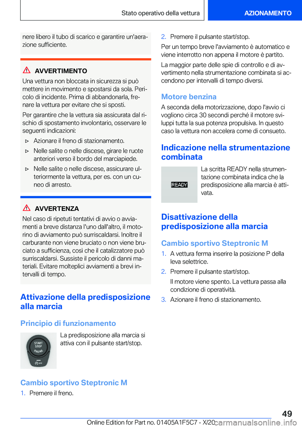 BMW X4 M 2021  Libretti Di Uso E manutenzione (in Italian) �n�e�r�e��l�i�b�e�r�o��i�l��t�u�b�o��d�i��s�c�a�r�i�c�o��e��g�a�r�a�n�t�i�r�e��u�n�'�a�e�r�aª�z�i�o�n�e��s�u�f�f�i�c�i�e�n�t�e�.
�A�V�V�E�R�T�I�M�E�N�T�O
�U�n�a��v�e�t�t�u�r�a��n�o�n�