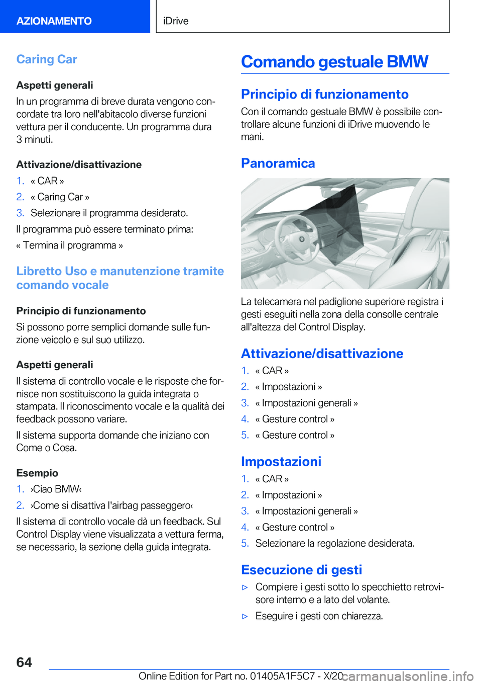 BMW X4 M 2021  Libretti Di Uso E manutenzione (in Italian) �C�a�r�i�n�g��C�a�r
�A�s�p�e�t�t�i��g�e�n�e�r�a�l�i
�I�n��u�n��p�r�o�g�r�a�m�m�a��d�i��b�r�e�v�e��d�u�r�a�t�a��v�e�n�g�o�n�o��c�o�nª �c�o�r�d�a�t�e��t�r�a��l�o�r�o��n�e�l�l�'�a�b�i�t