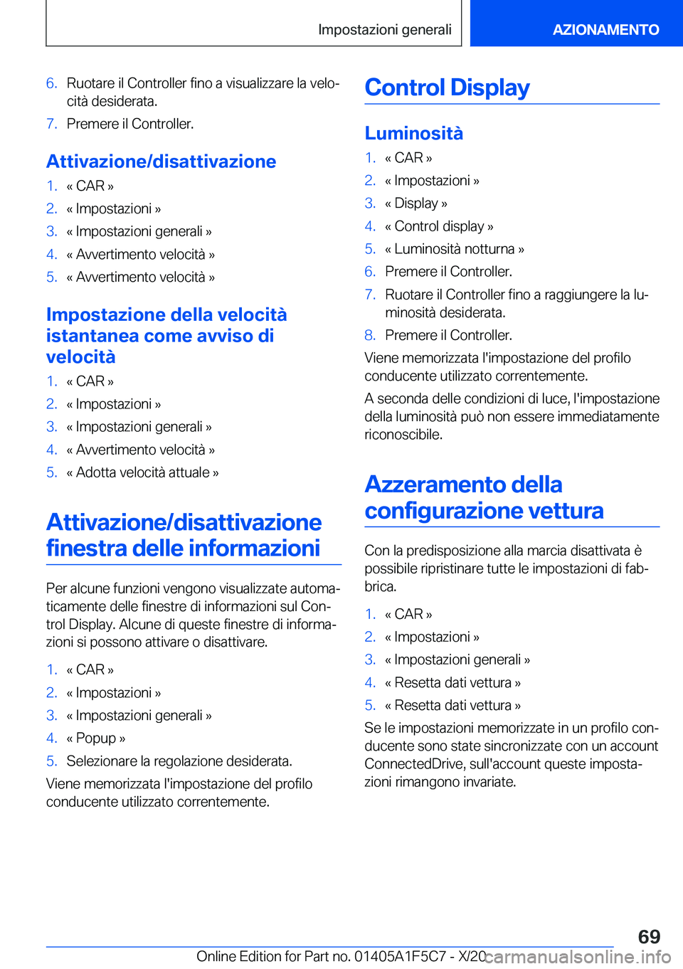 BMW X4 M 2021  Libretti Di Uso E manutenzione (in Italian) �6�.�R�u�o�t�a�r�e��i�l��C�o�n�t�r�o�l�l�e�r��f�i�n�o��a��v�i�s�u�a�l�i�z�z�a�r�e��l�a��v�e�l�oª
�c�i�t�