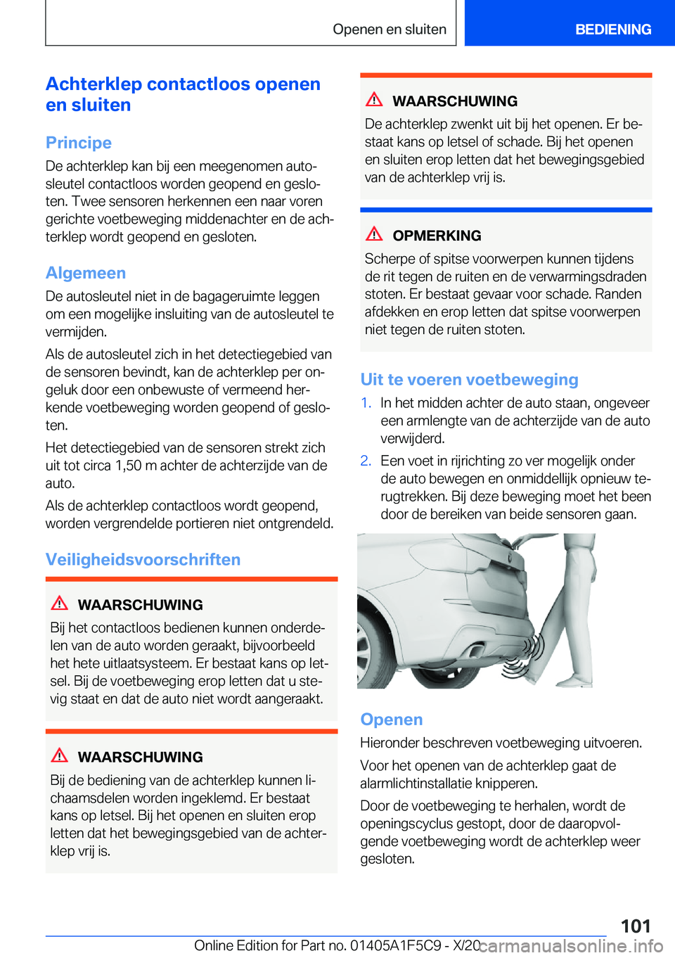 BMW X4 M 2021  Instructieboekjes (in Dutch) �A�c�h�t�e�r�k�l�e�p��c�o�n�t�a�c�t�l�o�o�s��o�p�e�n�e�n
�e�n��s�l�u�i�t�e�n
�P�r�i�n�c�i�p�e�D�e��a�c�h�t�e�r�k�l�e�p��k�a�n��b�i�j��e�e�n��m�e�e�g�e�n�o�m�e�n��a�u�t�oj
�s�l�e�u�t�e�l��c�