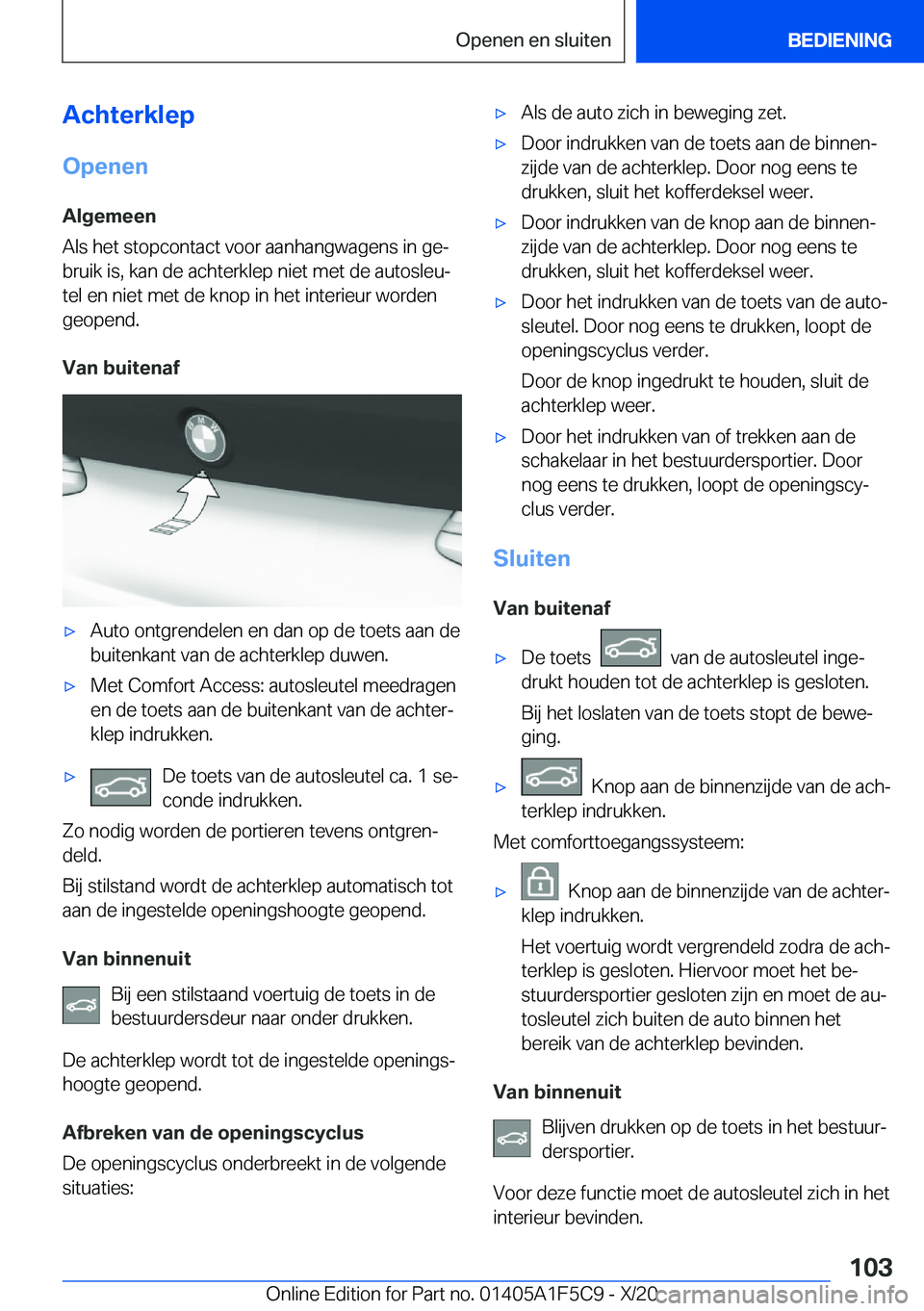 BMW X4 M 2021  Instructieboekjes (in Dutch) �A�c�h�t�e�r�k�l�e�p
�O�p�e�n�e�n �A�l�g�e�m�e�e�n
�A�l�s��h�e�t��s�t�o�p�c�o�n�t�a�c�t��v�o�o�r��a�a�n�h�a�n�g�w�a�g�e�n�s��i�n��g�ej
�b�r�u�i�k��i�s�,��k�a�n��d�e��a�c�h�t�e�r�k�l�e�p��n