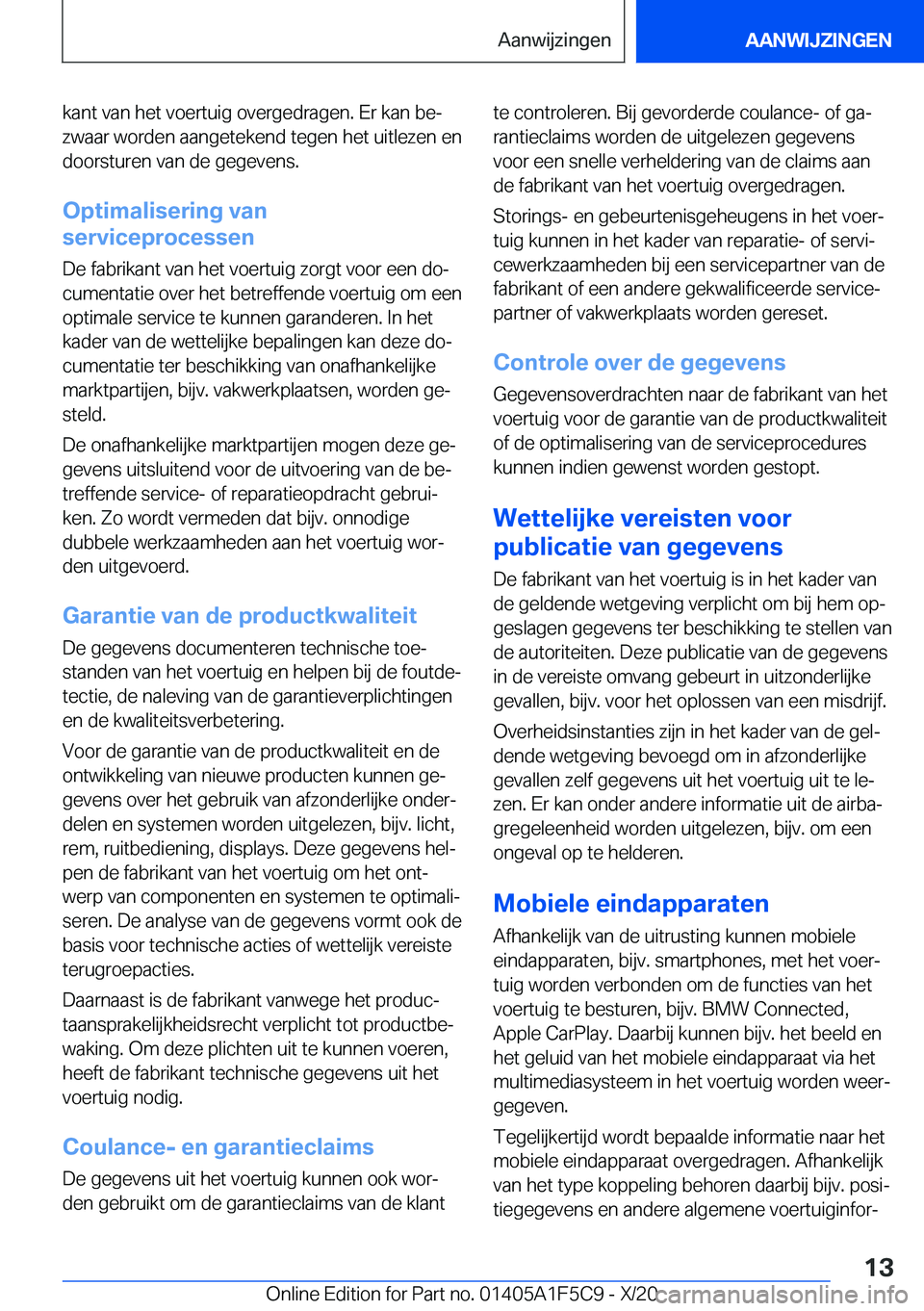 BMW X4 M 2021  Instructieboekjes (in Dutch) �k�a�n�t��v�a�n��h�e�t��v�o�e�r�t�u�i�g��o�v�e�r�g�e�d�r�a�g�e�n�.��E�r��k�a�n��b�ej
�z�w�a�a�r��w�o�r�d�e�n��a�a�n�g�e�t�e�k�e�n�d��t�e�g�e�n��h�e�t��u�i�t�l�e�z�e�n��e�n �d�o�o�r�s�t�u
